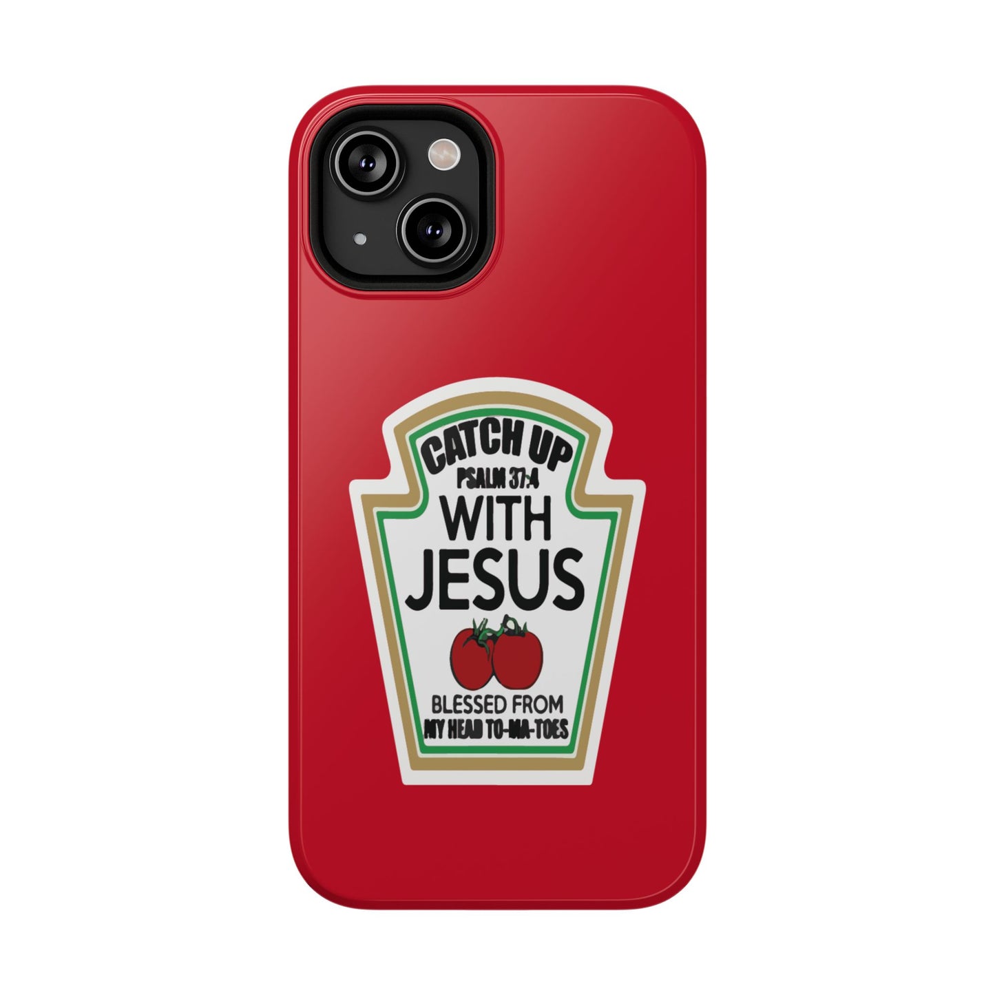 Fun Christian Phone Case, Catch Up with Jesus, Impact-Resistant, Faith-Based Gift, Religious Accessories, Bible Verses