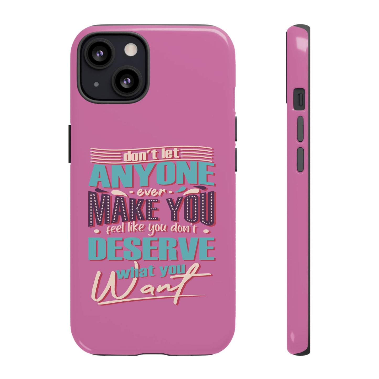 Inspirational Phone Case, Motivational Phone Cover, Tough Cases for Her, Gift for Friends, Self-Love Quote Case