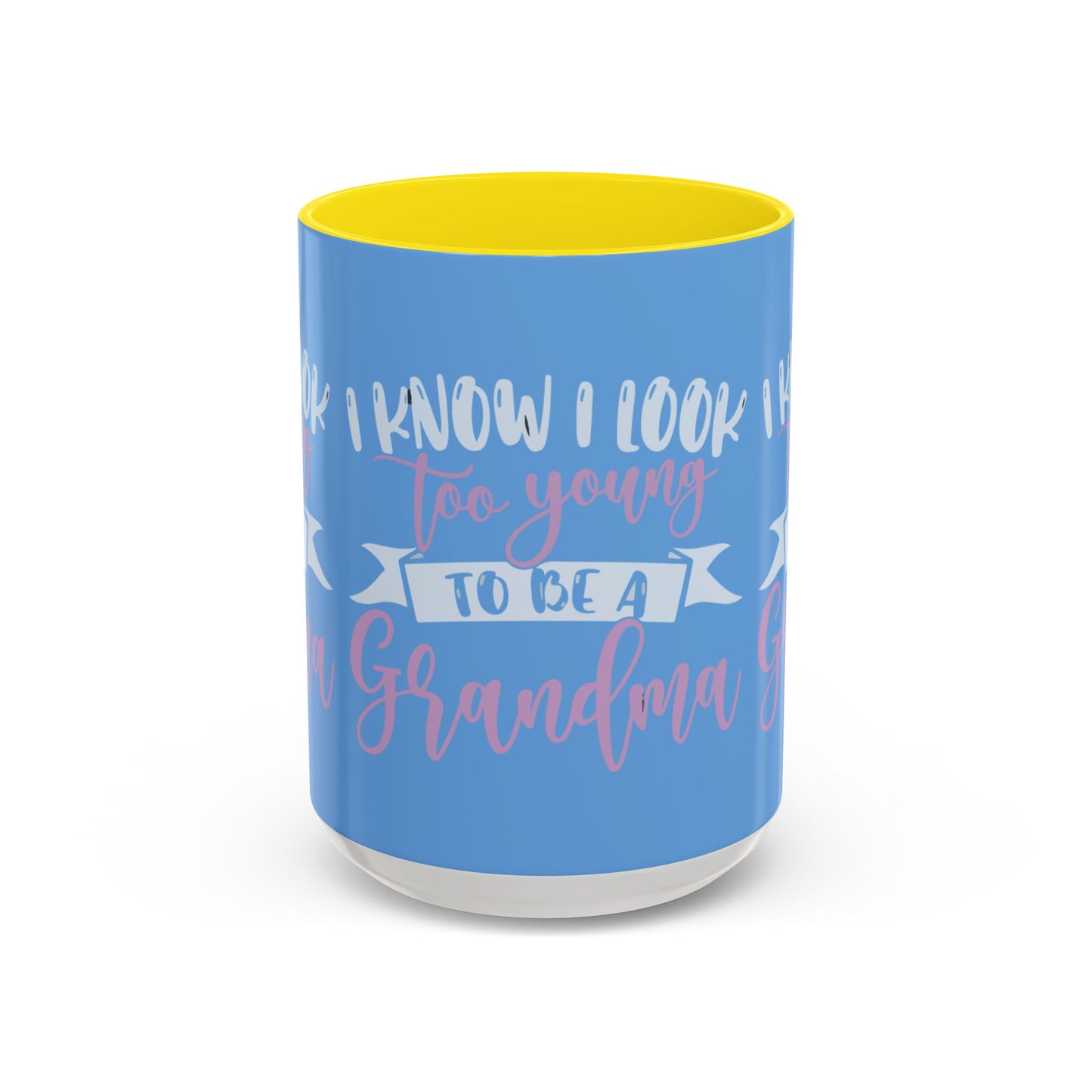 Funny Grandma Coffee Mug - Too Young to Be a Grandma