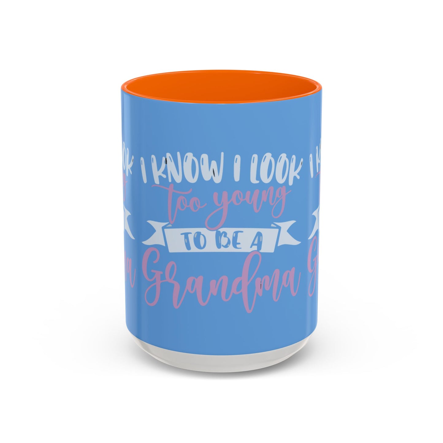 Funny Grandma Coffee Mug - Too Young to Be a Grandma