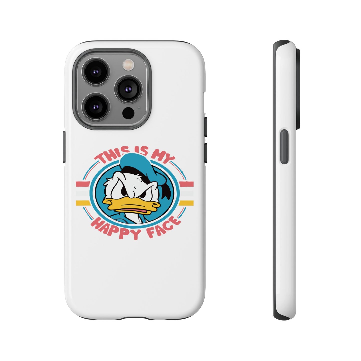 Tough Cases: This is My Happy Face Phone Case, Funny Phone Case, Donald Duck Case, Cute Phone Accessory, Gift for Disney Fans