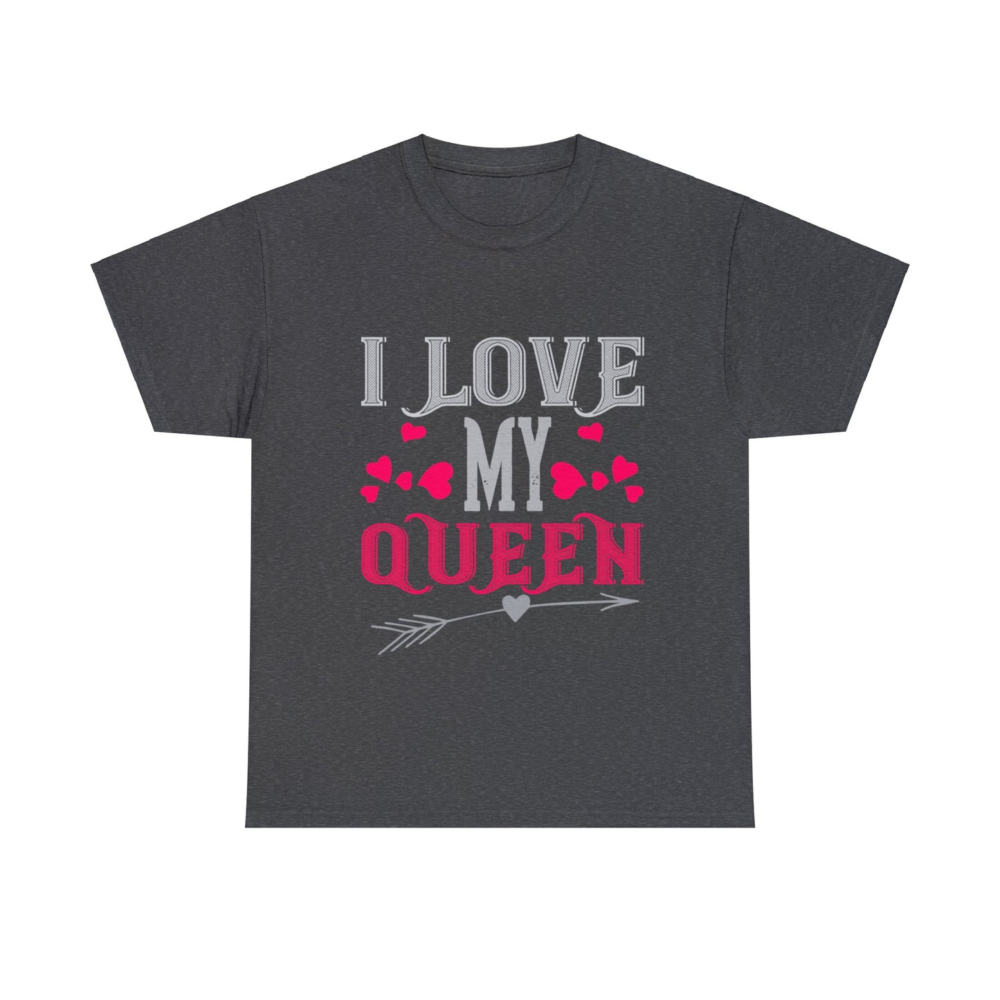Love My Queen Heavy Cotton Tee