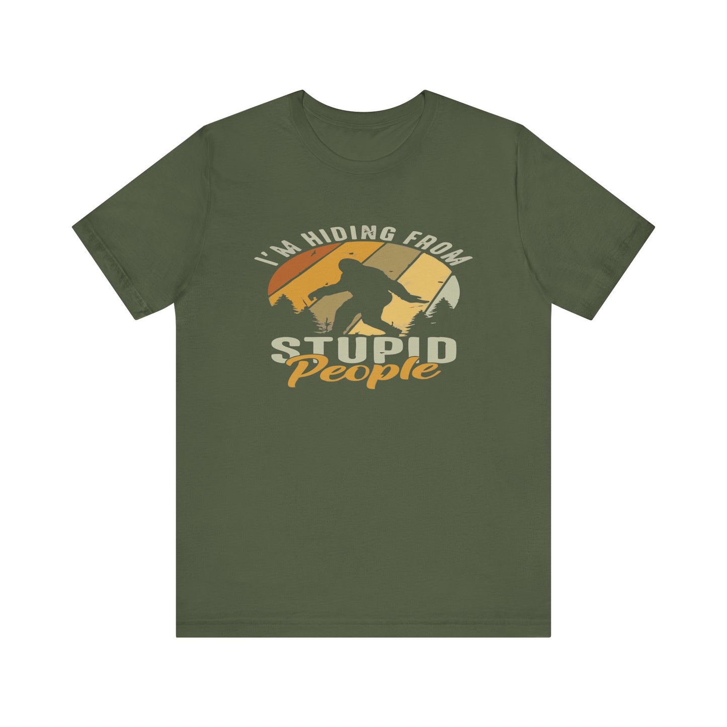 Humorous Unisex Jersey Tee - I’m Hiding From Stupid People, Funny T-Shirt, Casual Wear, Gift for Friends, Summer Outfit, Quirky Humor