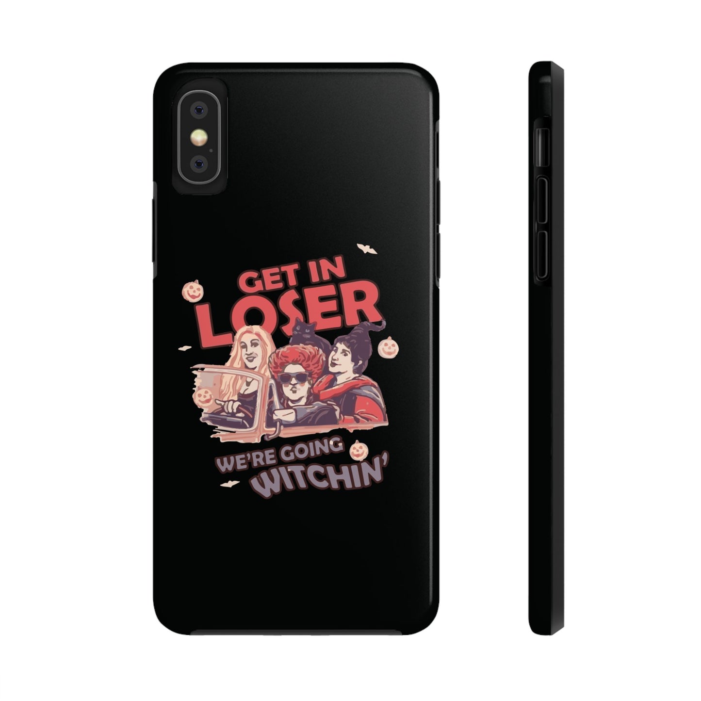 Witchy Tough Phone Case - Get in Loser Design, Halloween Gift, Spooky Style, Kawaii Aesthetic, Cell Phone Cover