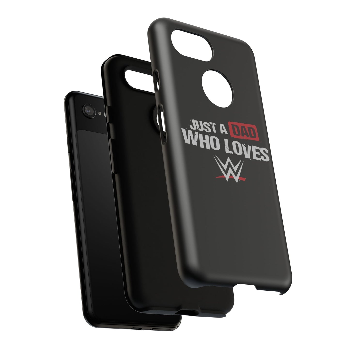 WWE Dad Phone Case, Tough Cases for Fathers, Gifts for Dad, Father's Day, Wrestling Fan Merchandise, Just a Dad Who Loves WWE