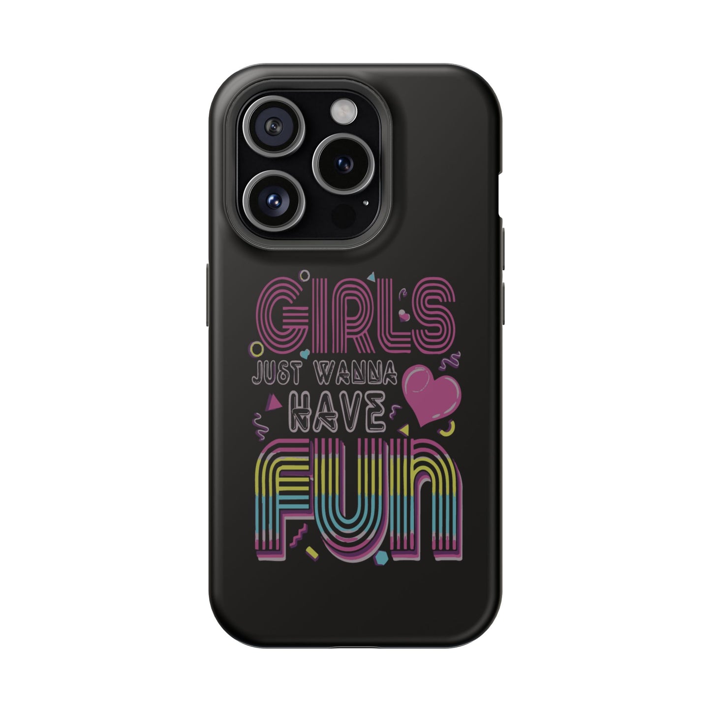 Fun Vibe Phone Case - Girls Just Wanna Have Fun Cell Case, Impact-Resistant Cover, Gift for Teens, Birthday Party Accessory, Trendy Tech
