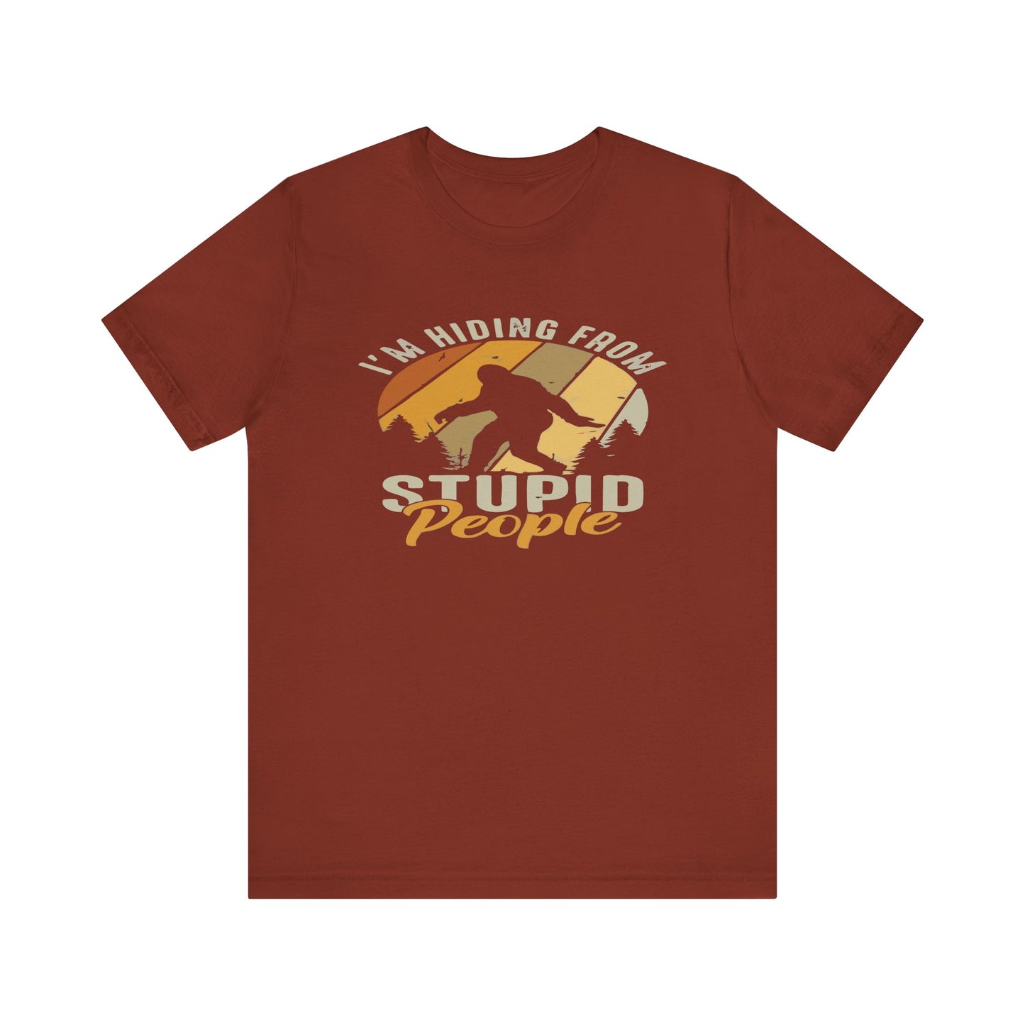 Humorous Unisex Jersey Tee - I’m Hiding From Stupid People, Funny T-Shirt, Casual Wear, Gift for Friends, Summer Outfit, Quirky Humor