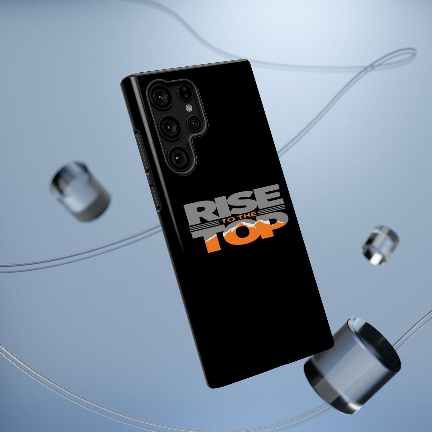 Impact-Resistant Phone Case - Rise to the Top, Durable Phone Cover, Gift for Motivational Quotes Lovers, Trendy Tech Accessories