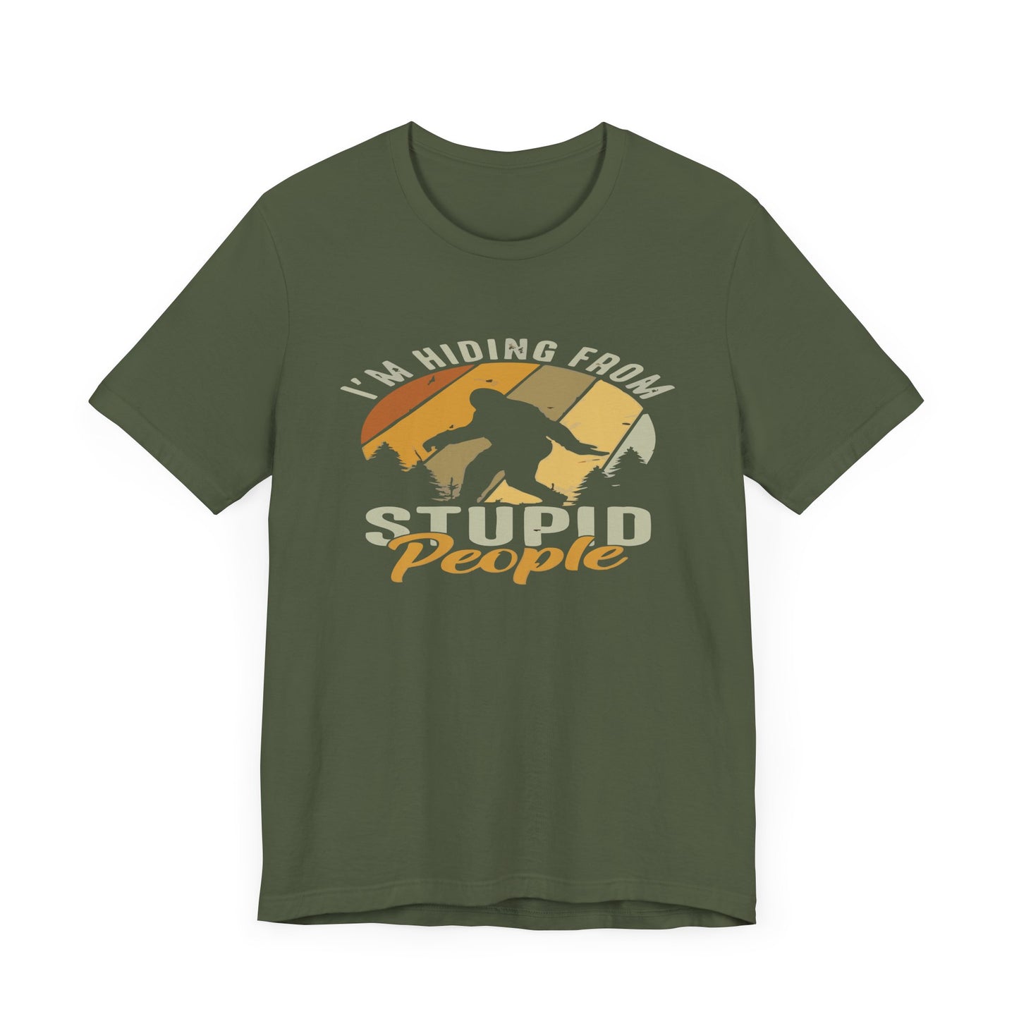 Humorous Unisex Jersey Tee - I’m Hiding From Stupid People, Funny T-Shirt, Casual Wear, Gift for Friends, Summer Outfit, Quirky Humor