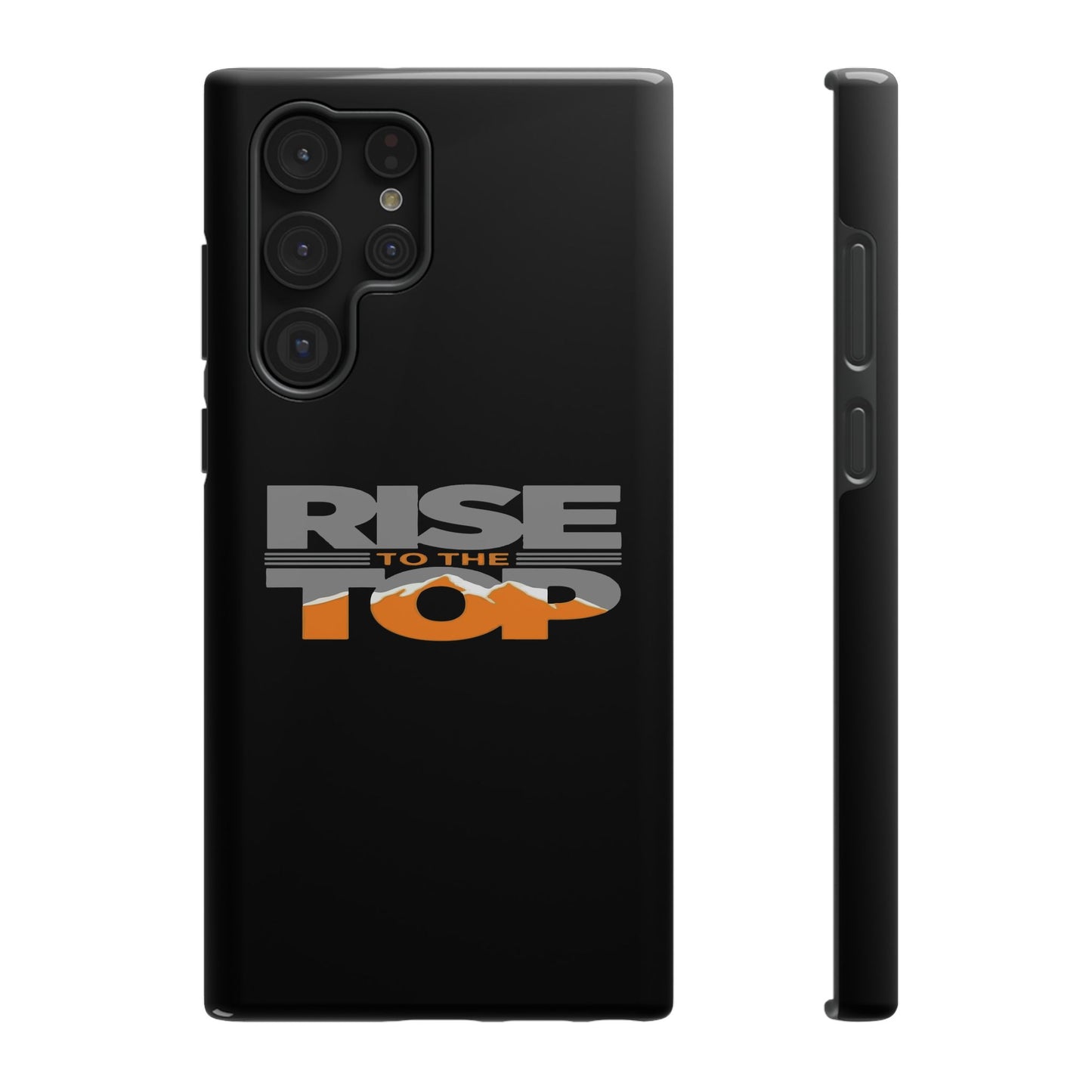 Impact-Resistant Phone Case - Rise to the Top, Durable Phone Cover, Gift for Motivational Quotes Lovers, Trendy Tech Accessories