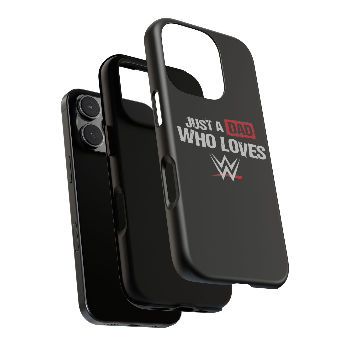 WWE Dad Phone Case, Tough Cases for Fathers, Gifts for Dad, Father's Day, Wrestling Fan Merchandise, Just a Dad Who Loves WWE