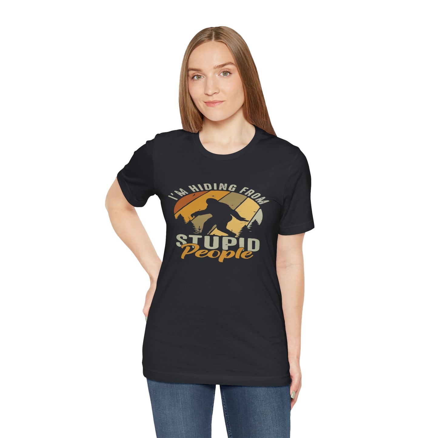 Humorous Unisex Jersey Tee - I’m Hiding From Stupid People, Funny T-Shirt, Casual Wear, Gift for Friends, Summer Outfit, Quirky Humor