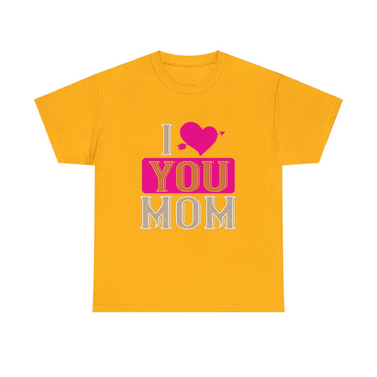 I love You Mom Unisex Heavy Cotton Tee