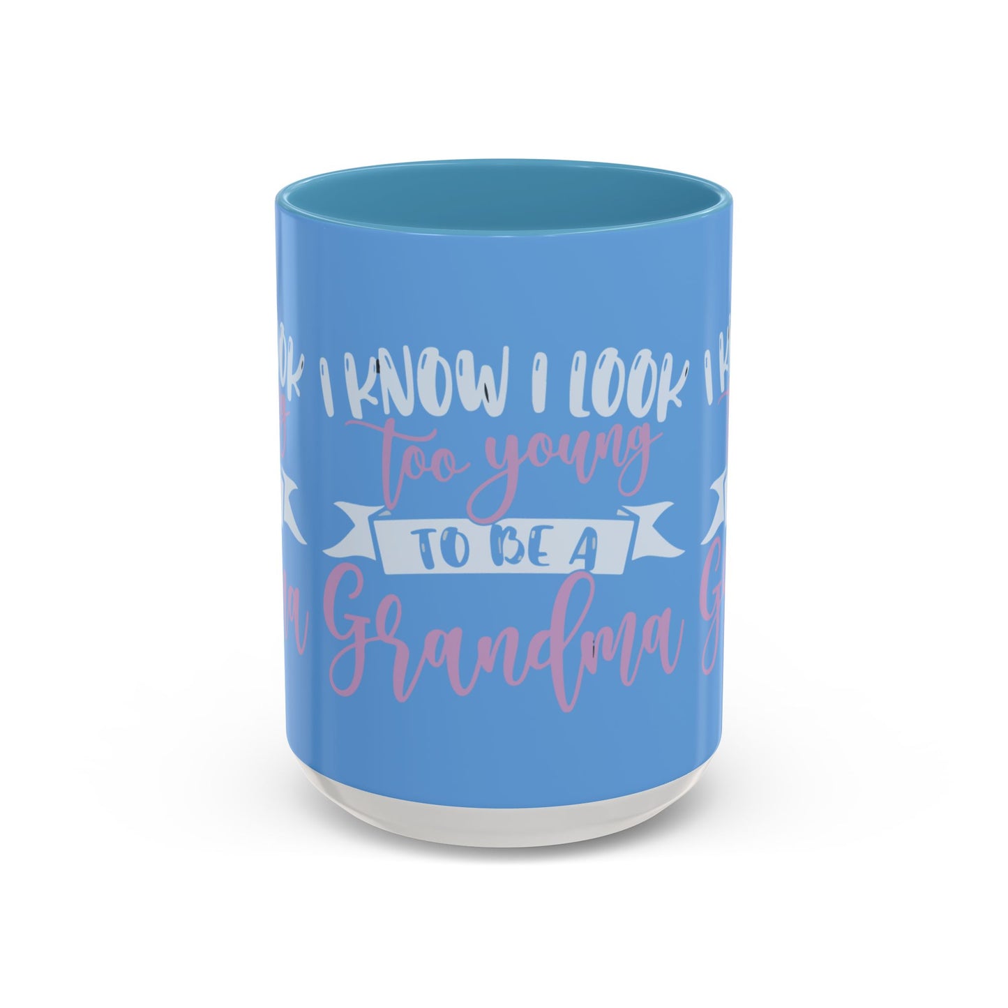 Funny Grandma Coffee Mug - Too Young to Be a Grandma