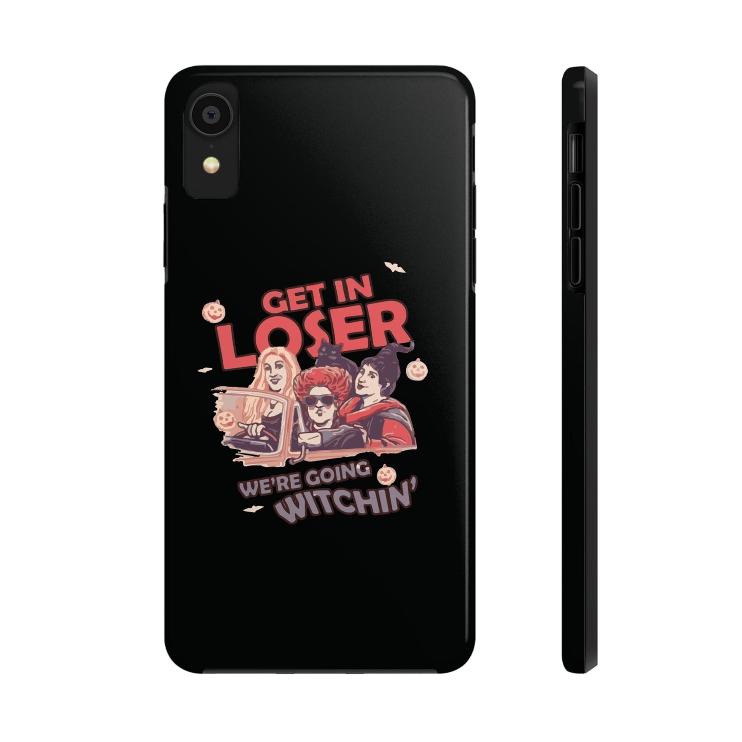 Witchy Tough Phone Case - Get in Loser Design, Halloween Gift, Spooky Style, Kawaii Aesthetic, Cell Phone Cover