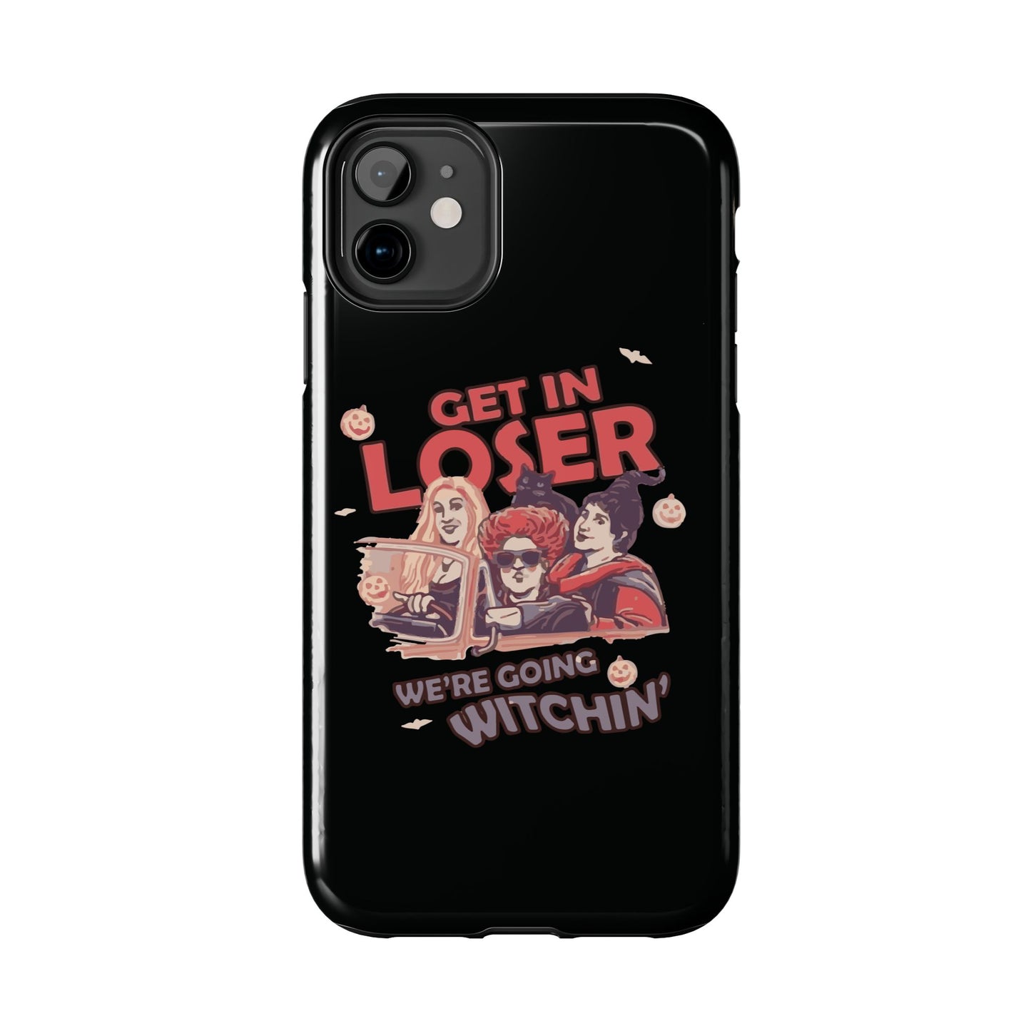 Witchy Tough Phone Case - Get in Loser Design, Halloween Gift, Spooky Style, Kawaii Aesthetic, Cell Phone Cover
