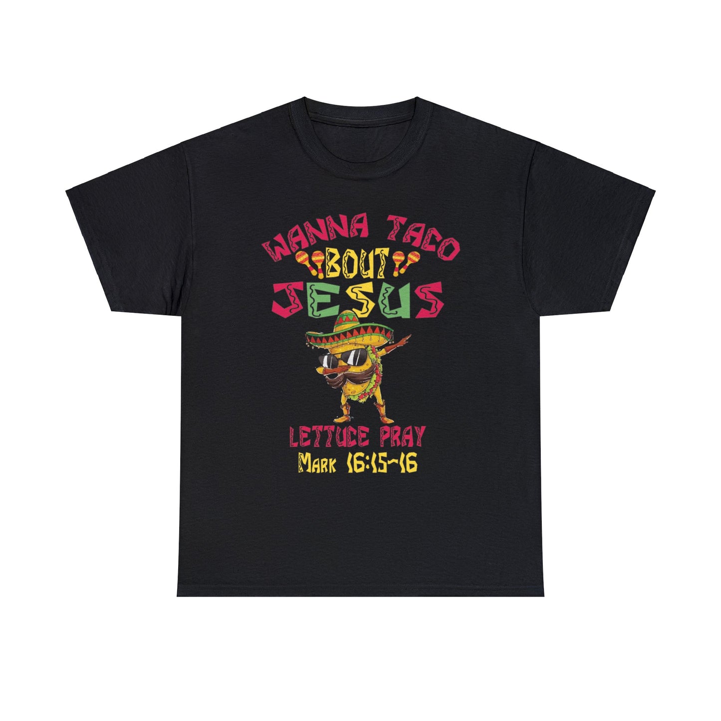 Taco About Jesus Unisex Heavy Cotton Tee