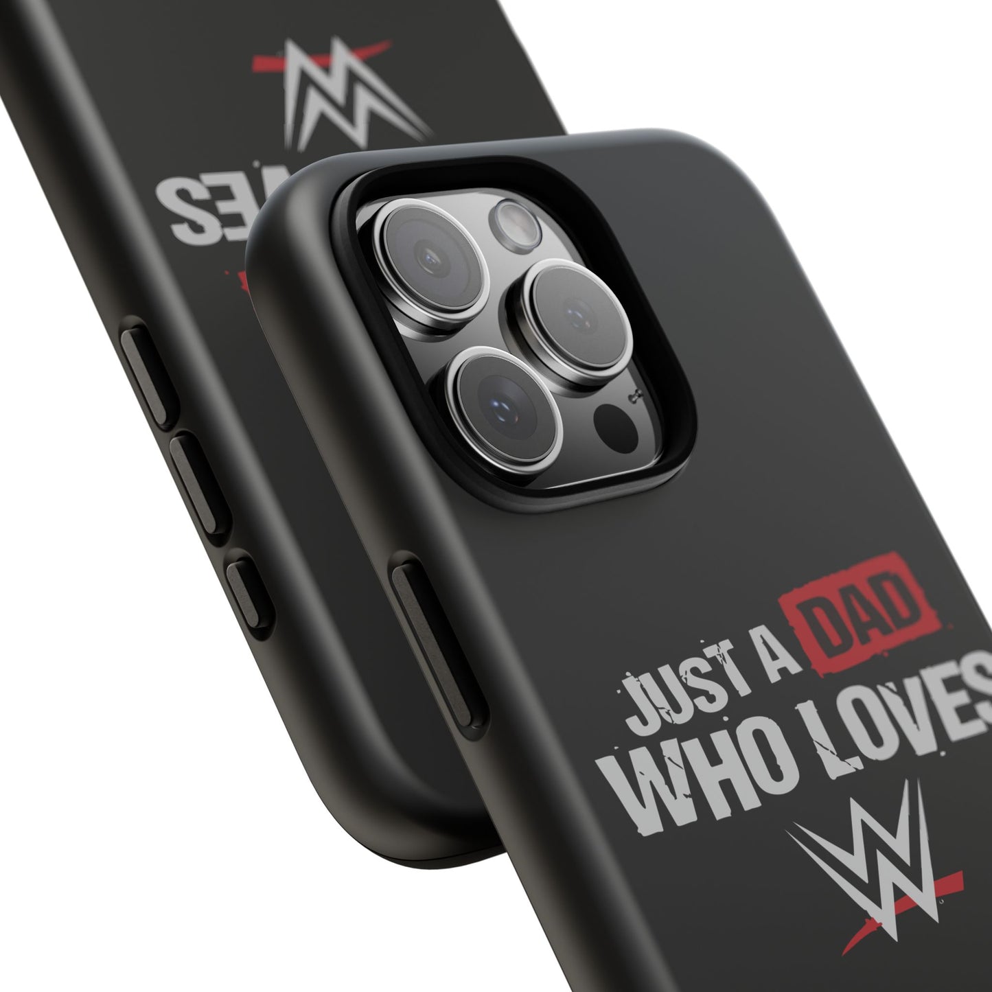 WWE Dad Phone Case, Tough Cases for Fathers, Gifts for Dad, Father's Day, Wrestling Fan Merchandise, Just a Dad Who Loves WWE