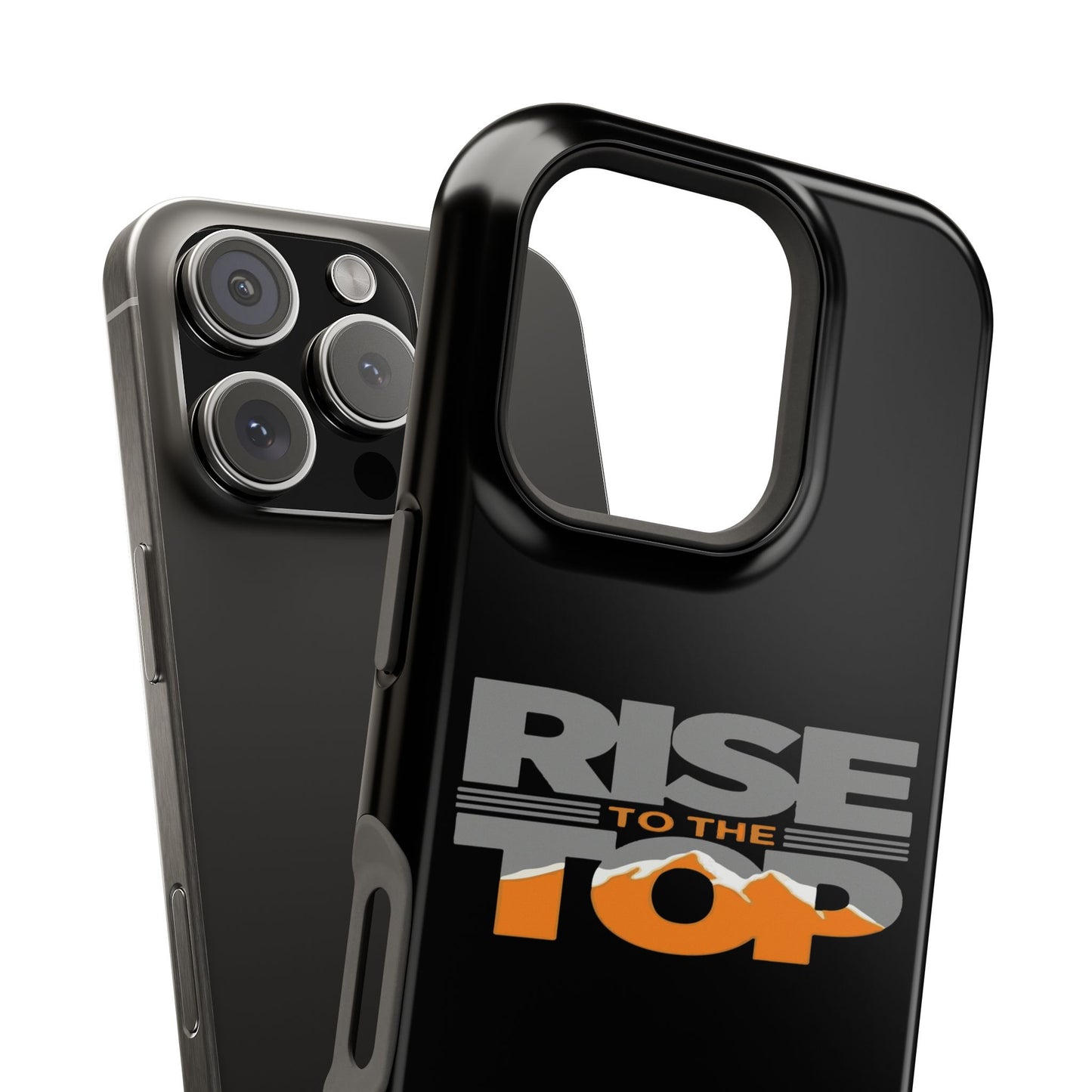 Impact-Resistant Phone Case - Rise to the Top, Durable Phone Cover, Gift for Motivational Quotes Lovers, Trendy Tech Accessories