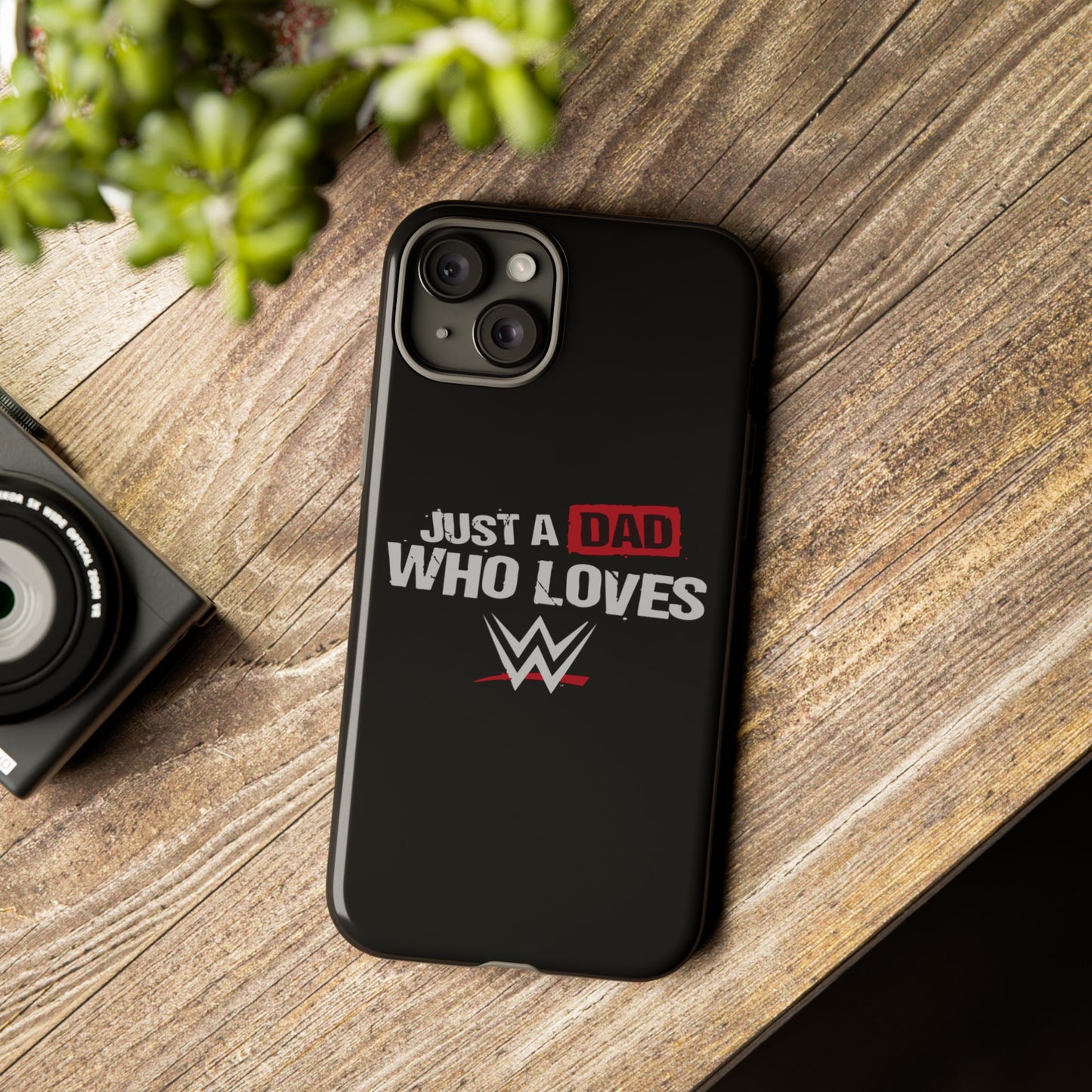 WWE Dad Phone Case, Tough Cases for Fathers, Gifts for Dad, Father's Day, Wrestling Fan Merchandise, Just a Dad Who Loves WWE