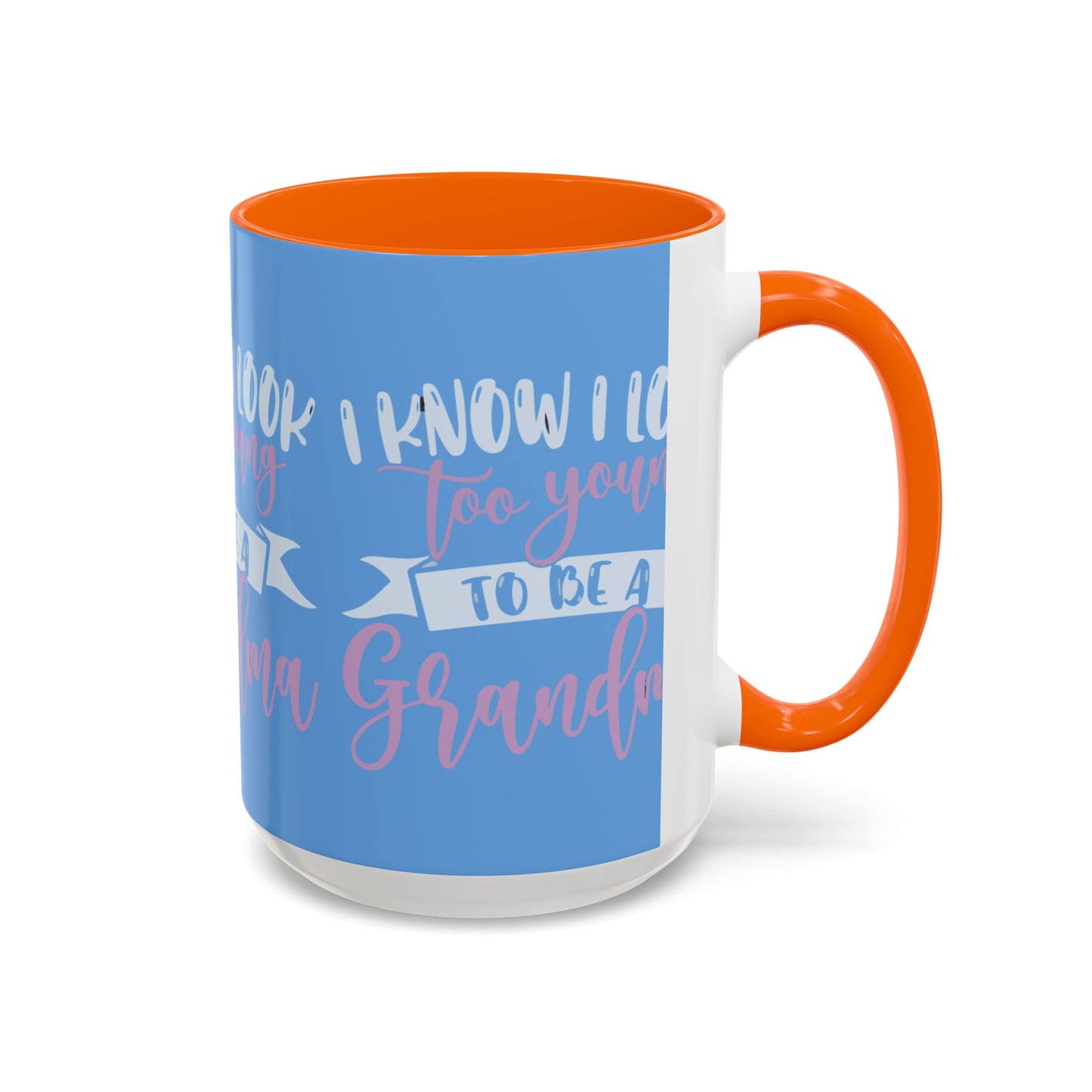 Funny Grandma Coffee Mug - Too Young to Be a Grandma