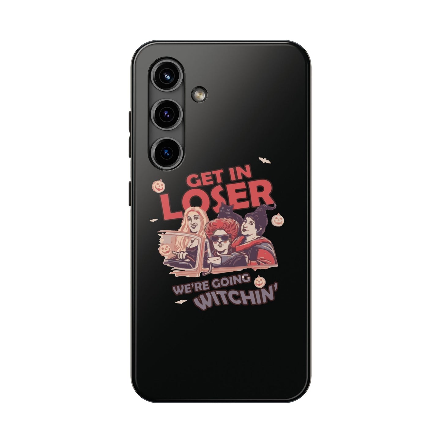 Witchy Tough Phone Case - Get in Loser Design, Halloween Gift, Spooky Style, Kawaii Aesthetic, Cell Phone Cover