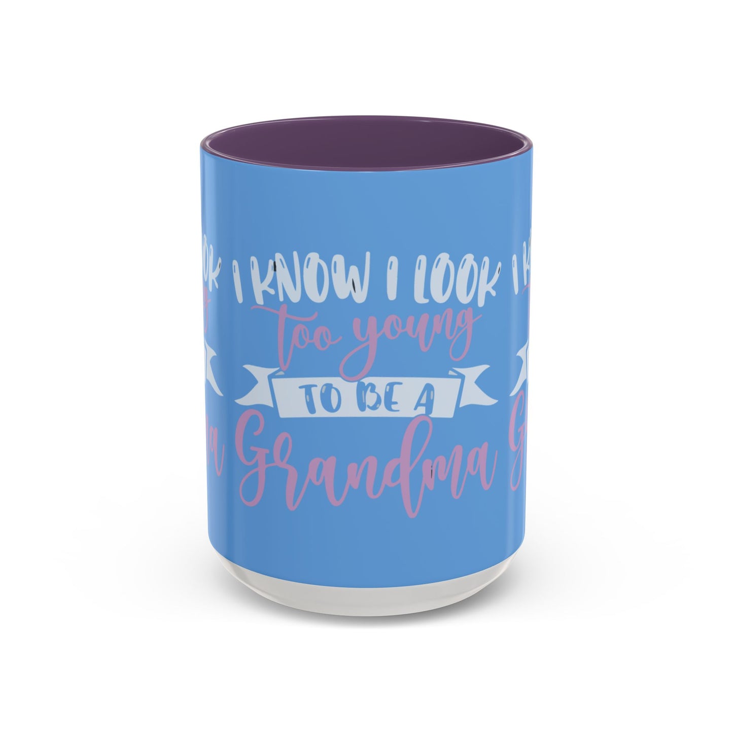 Funny Grandma Coffee Mug - Too Young to Be a Grandma