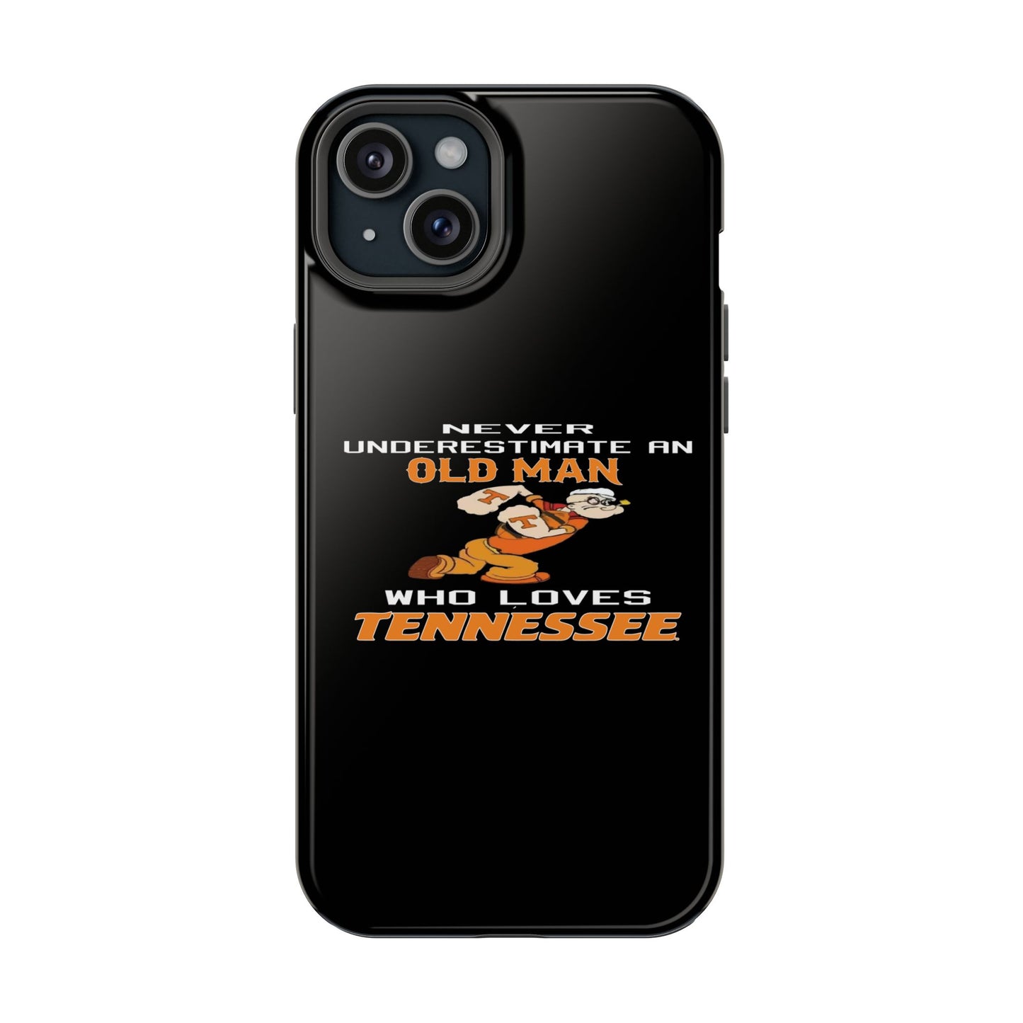 Tough Phone Case, Old Man Who Loves Tennessee, Gift for Grandpa, Tennessee Pride, Men's Accessories, Father's Day, Custom Cases
