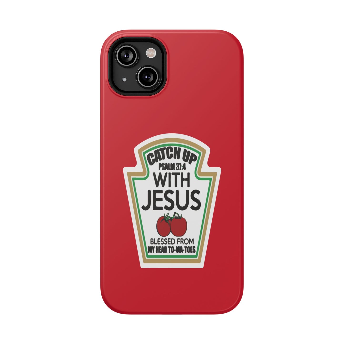 Fun Christian Phone Case, Catch Up with Jesus, Impact-Resistant, Faith-Based Gift, Religious Accessories, Bible Verses