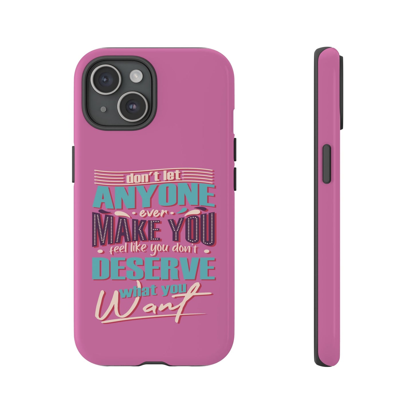 Inspirational Phone Case, Motivational Phone Cover, Tough Cases for Her, Gift for Friends, Self-Love Quote Case