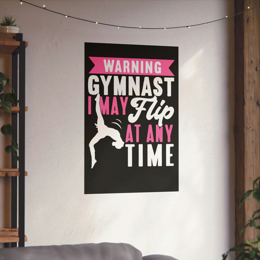 Flip Any Time Matte Vertical Posters