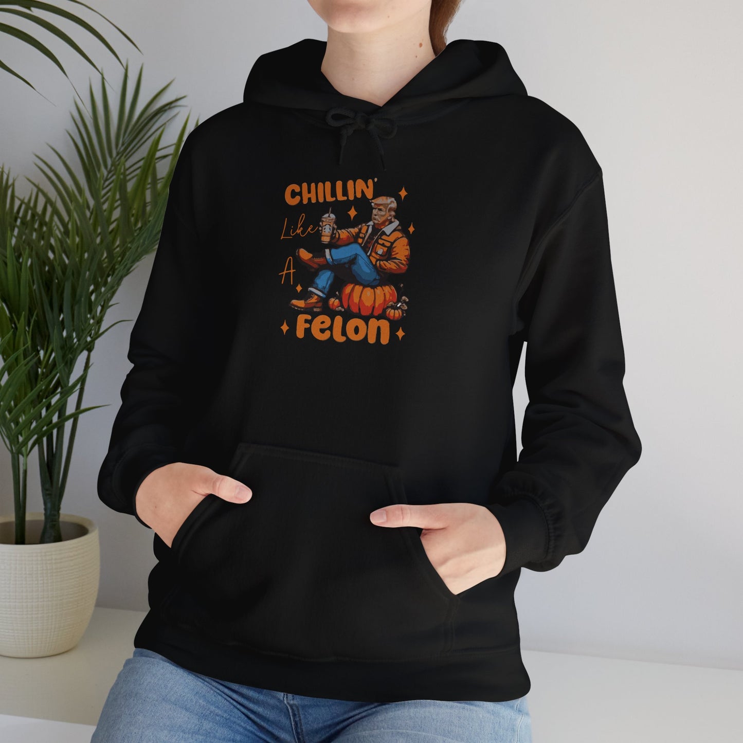 Chillin' Like a Felon Hoodie - Cozy Unisex Sweatshirt for Fall Celebrations