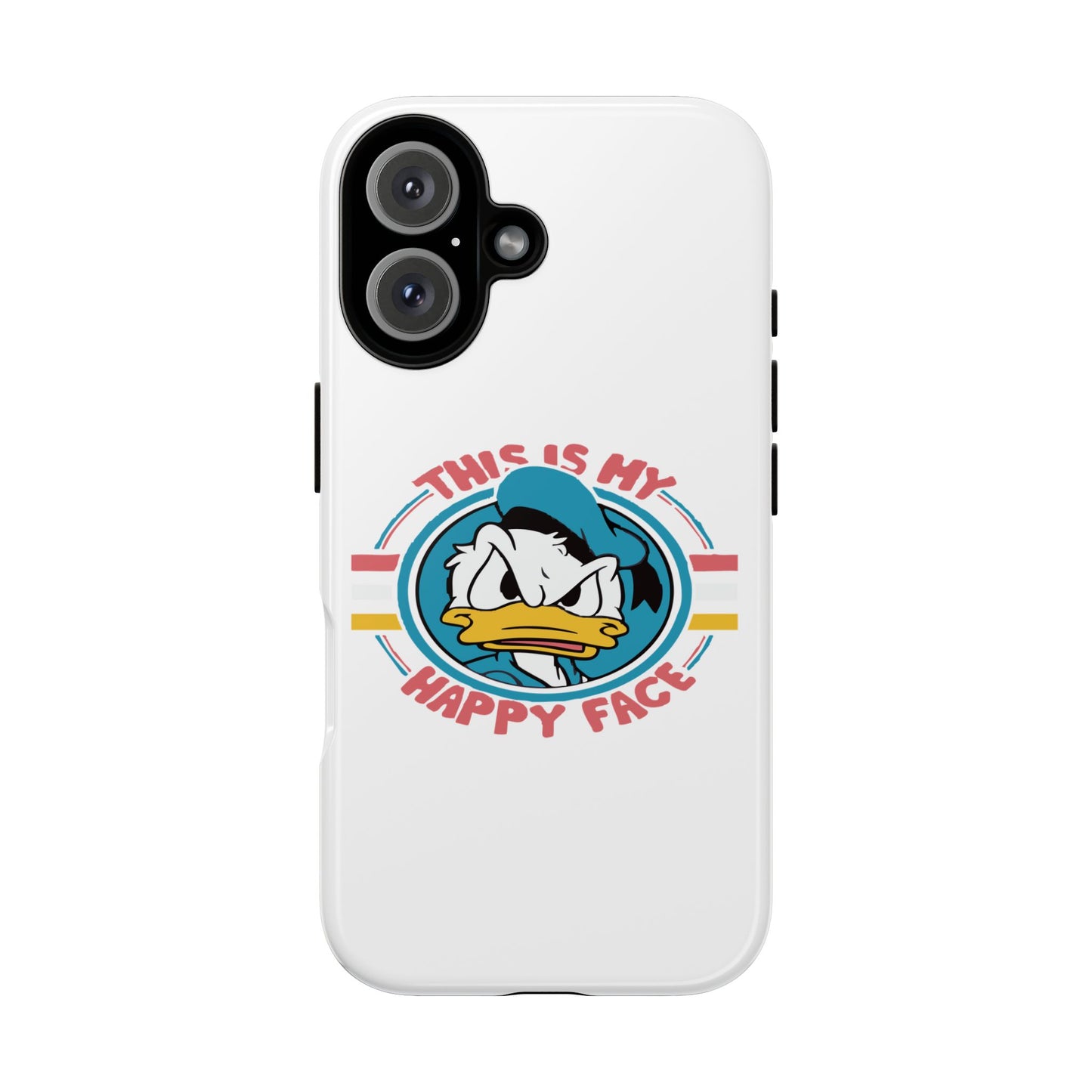 Tough Cases: This is My Happy Face Phone Case, Funny Phone Case, Donald Duck Case, Cute Phone Accessory, Gift for Disney Fans