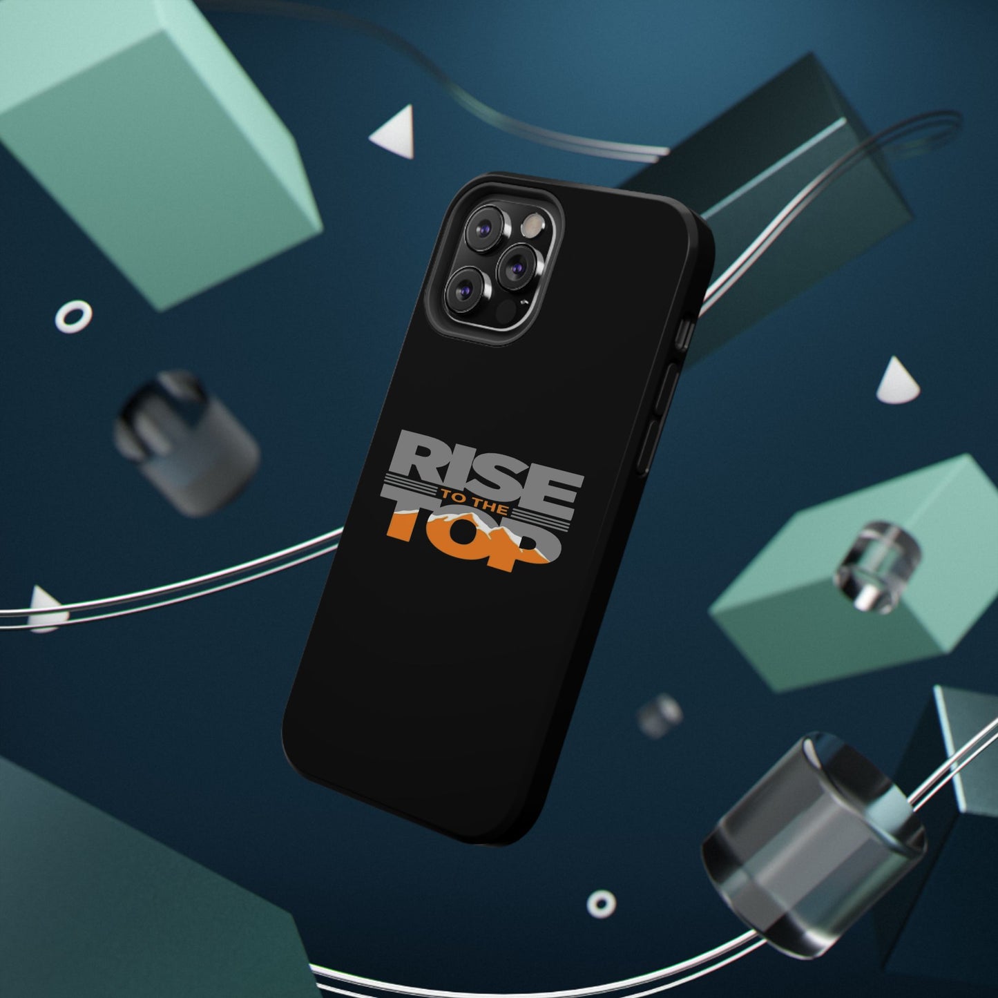 Impact-Resistant Phone Case - Rise to the Top, Durable Phone Cover, Gift for Motivational Quotes Lovers, Trendy Tech Accessories