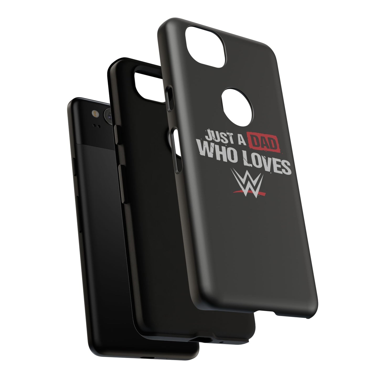 WWE Dad Phone Case, Tough Cases for Fathers, Gifts for Dad, Father's Day, Wrestling Fan Merchandise, Just a Dad Who Loves WWE