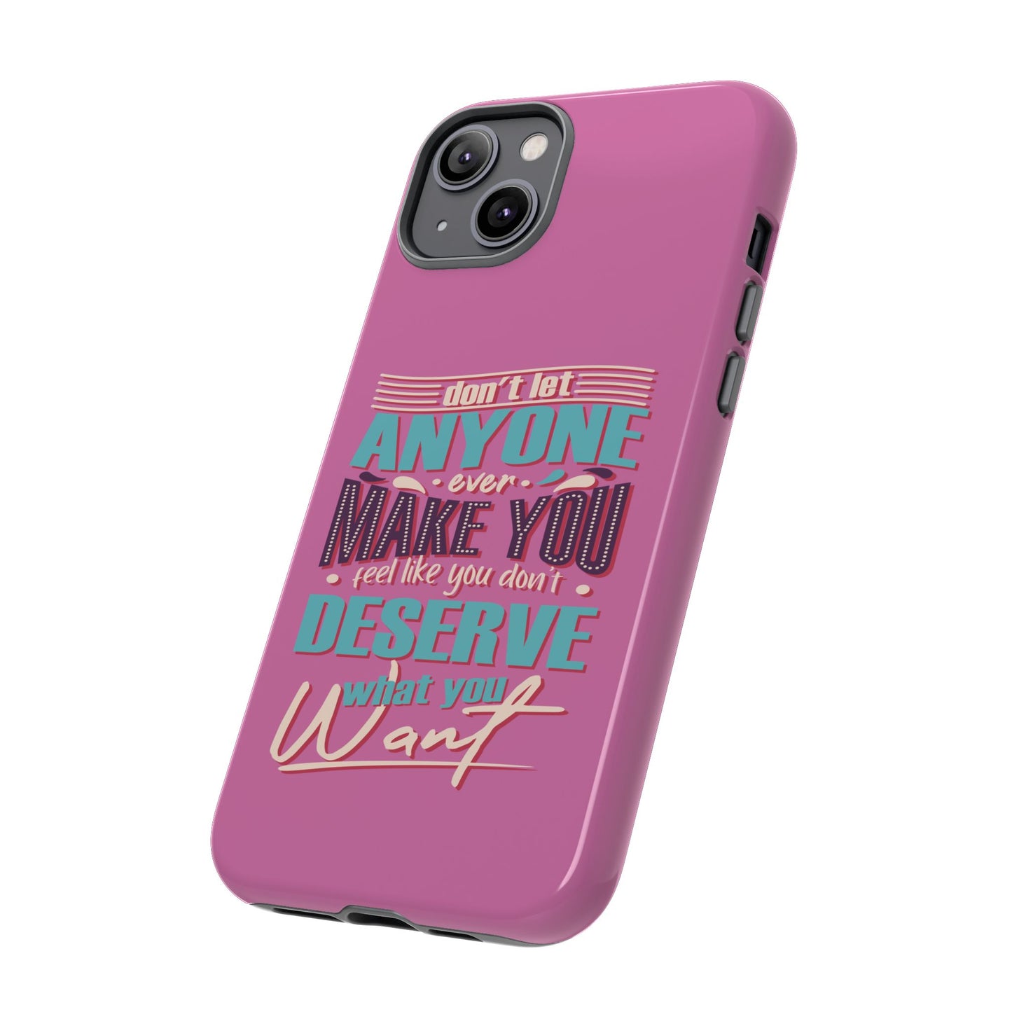 Inspirational Phone Case, Motivational Phone Cover, Tough Cases for Her, Gift for Friends, Self-Love Quote Case