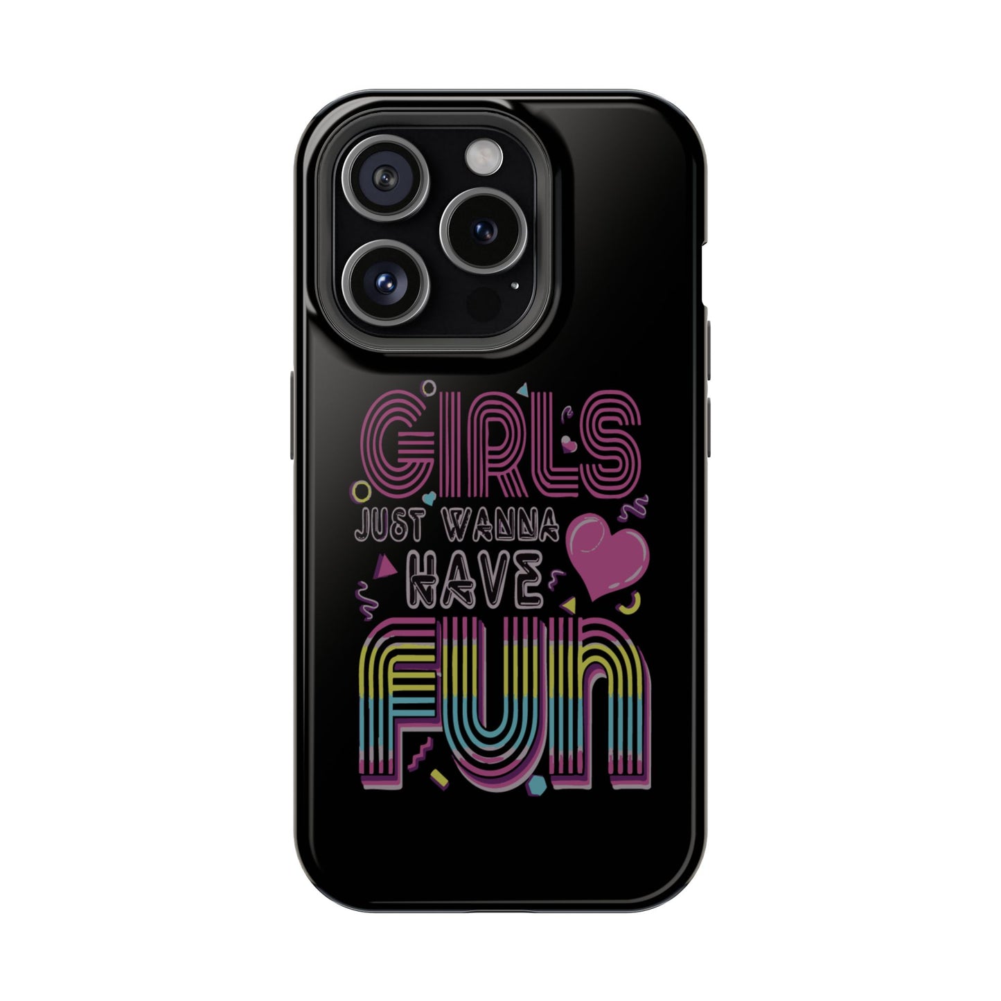 Fun Vibe Phone Case - Girls Just Wanna Have Fun Cell Case, Impact-Resistant Cover, Gift for Teens, Birthday Party Accessory, Trendy Tech