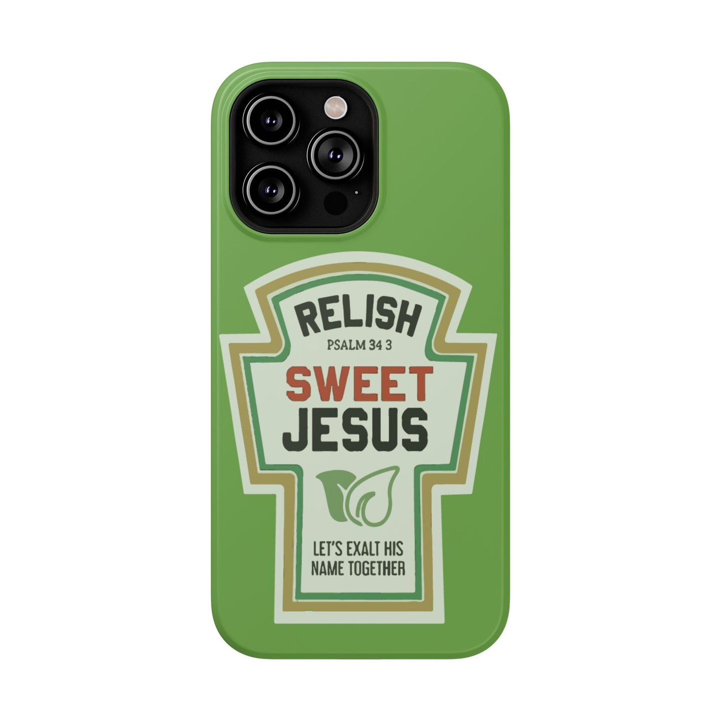 Relish Sweet Jesus Phone Case, Christian Gift, Impact-Resistant Case, Religious Phone Accessory, Faith-Based Present, Celebration Case