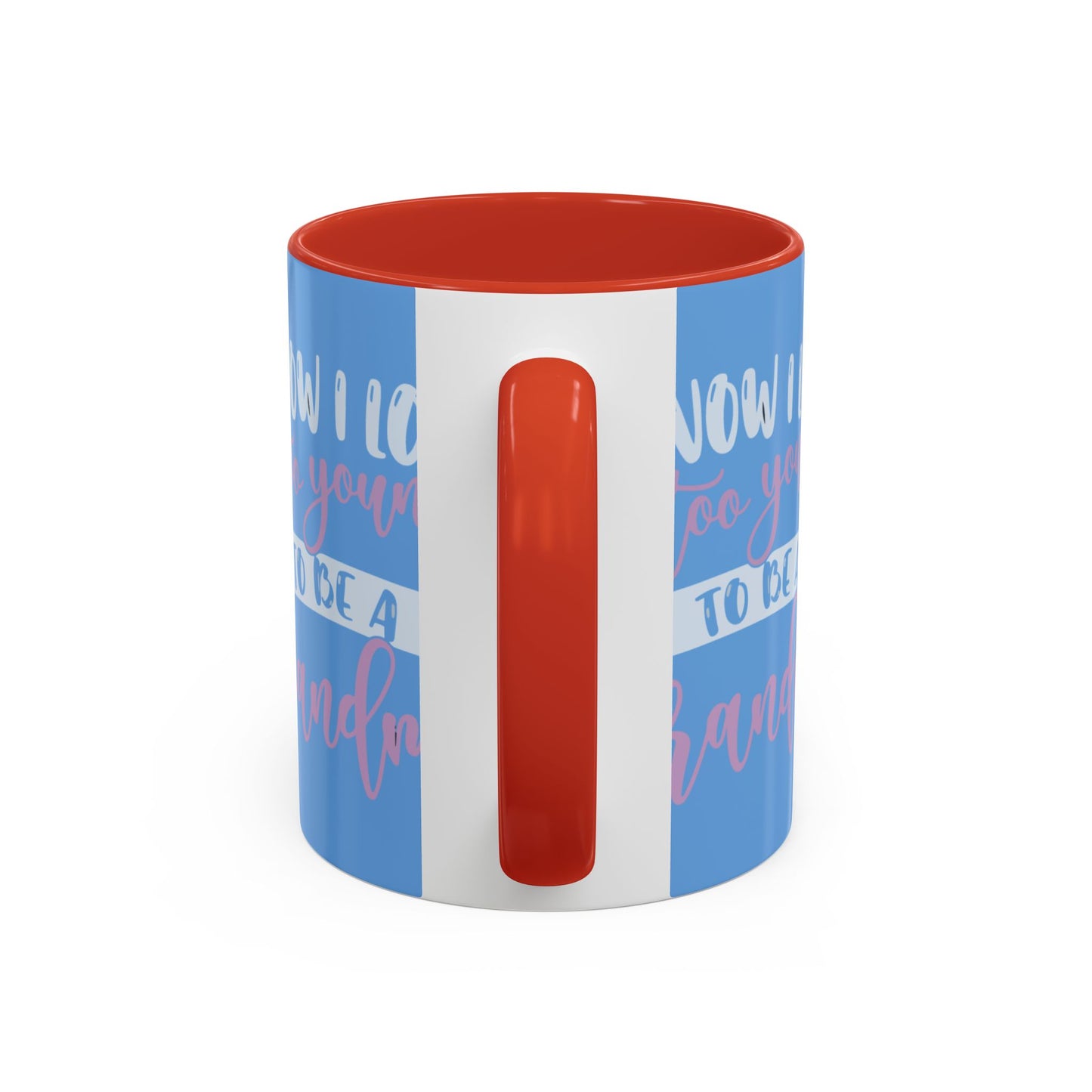 Funny Grandma Coffee Mug - Too Young to Be a Grandma