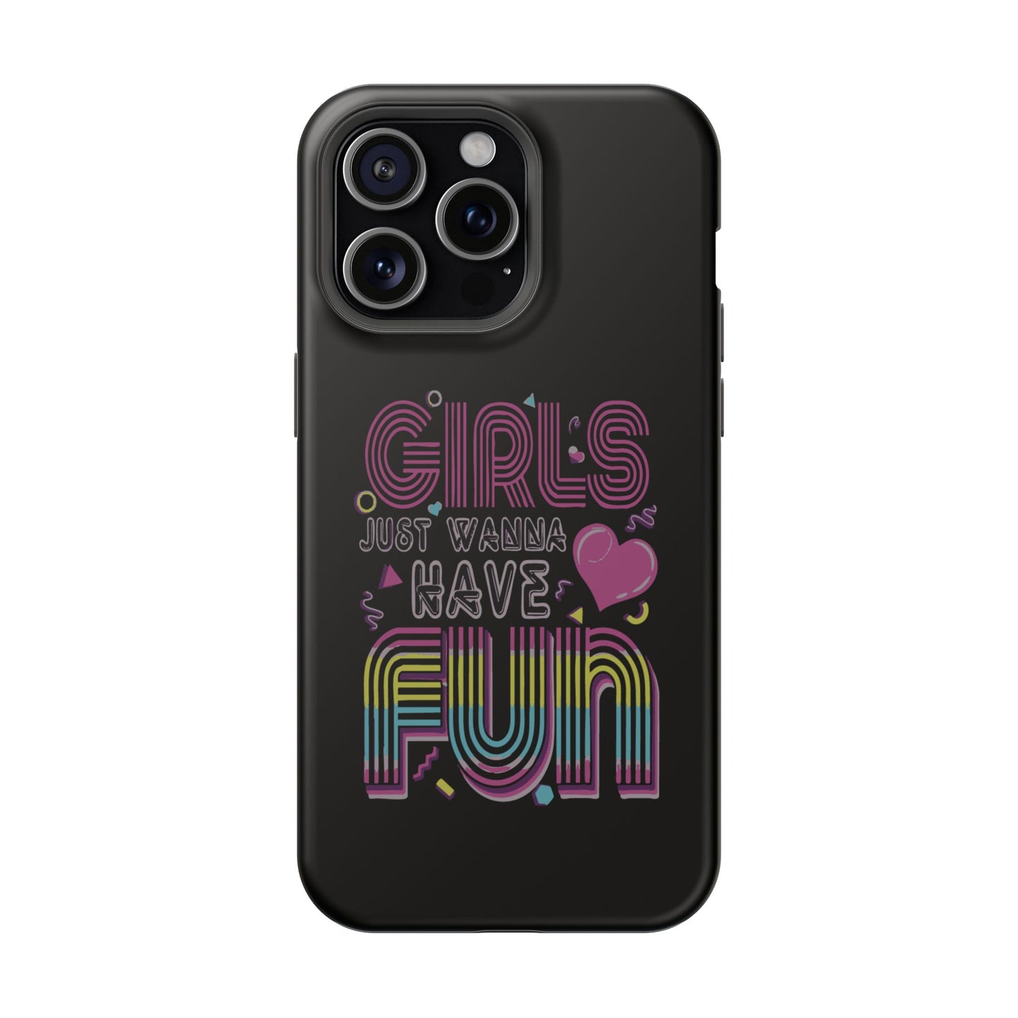 Fun Vibe Phone Case - Girls Just Wanna Have Fun Cell Case, Impact-Resistant Cover, Gift for Teens, Birthday Party Accessory, Trendy Tech