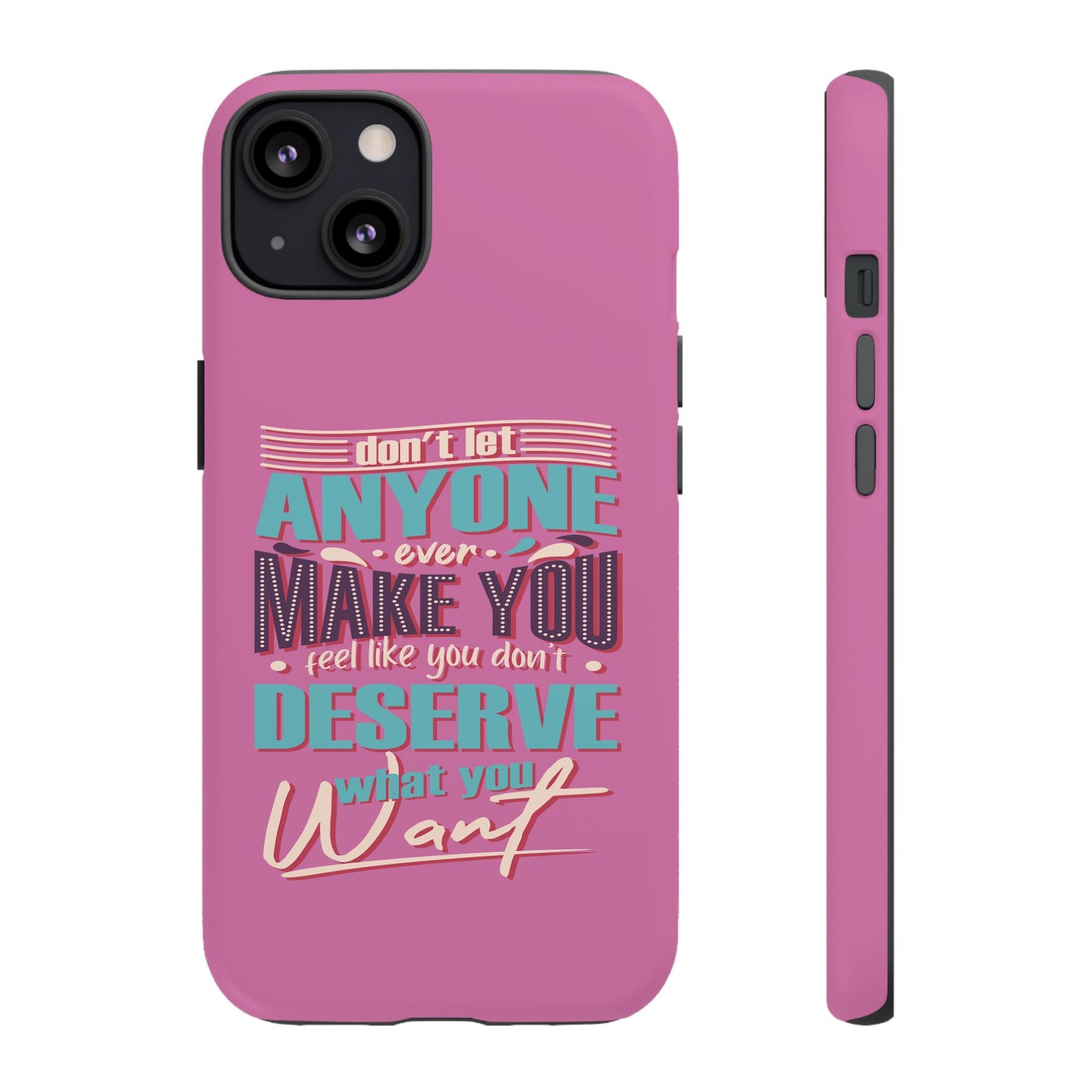 Inspirational Phone Case, Motivational Phone Cover, Tough Cases for Her, Gift for Friends, Self-Love Quote Case