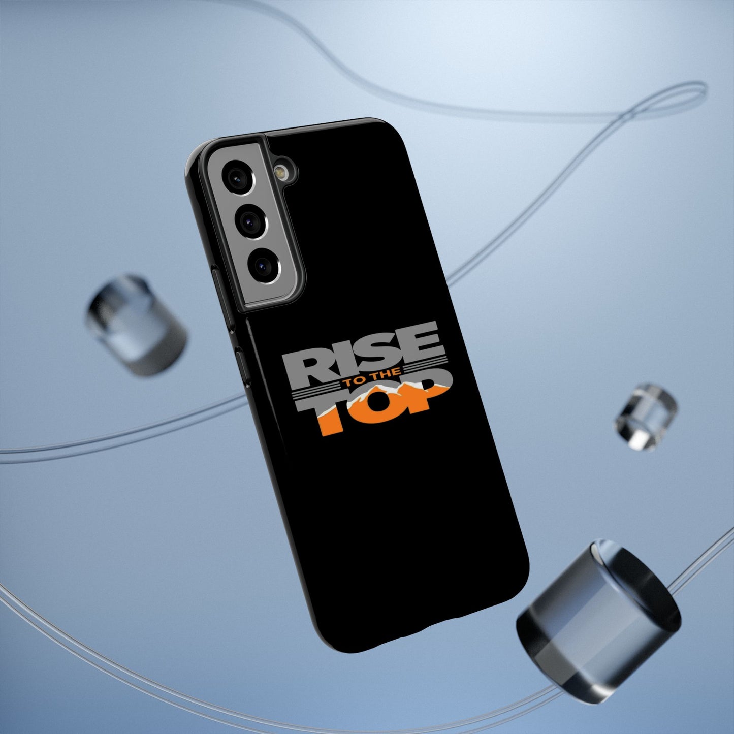 Impact-Resistant Phone Case - Rise to the Top, Durable Phone Cover, Gift for Motivational Quotes Lovers, Trendy Tech Accessories