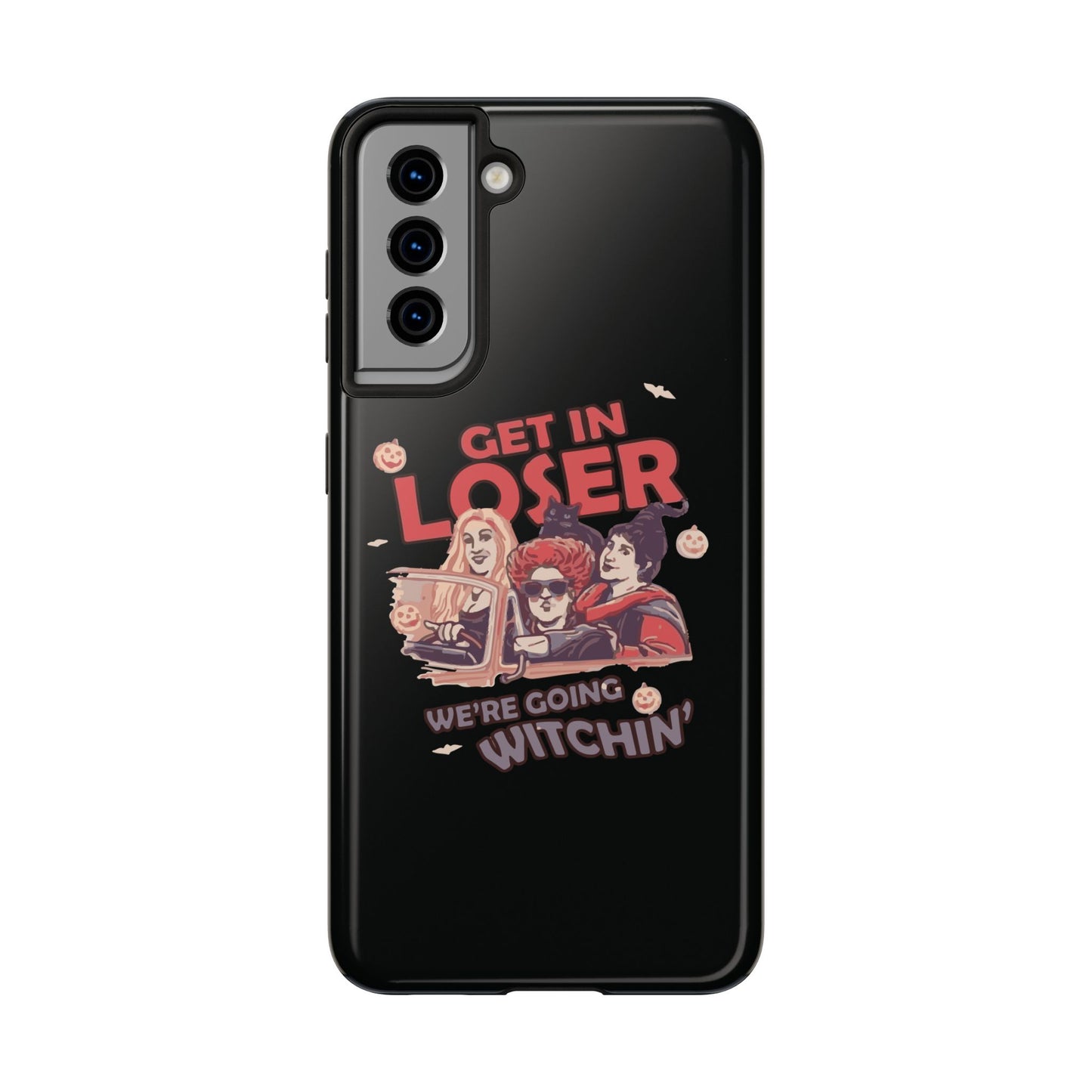 Witchy Tough Phone Case - Get in Loser Design, Halloween Gift, Spooky Style, Kawaii Aesthetic, Cell Phone Cover