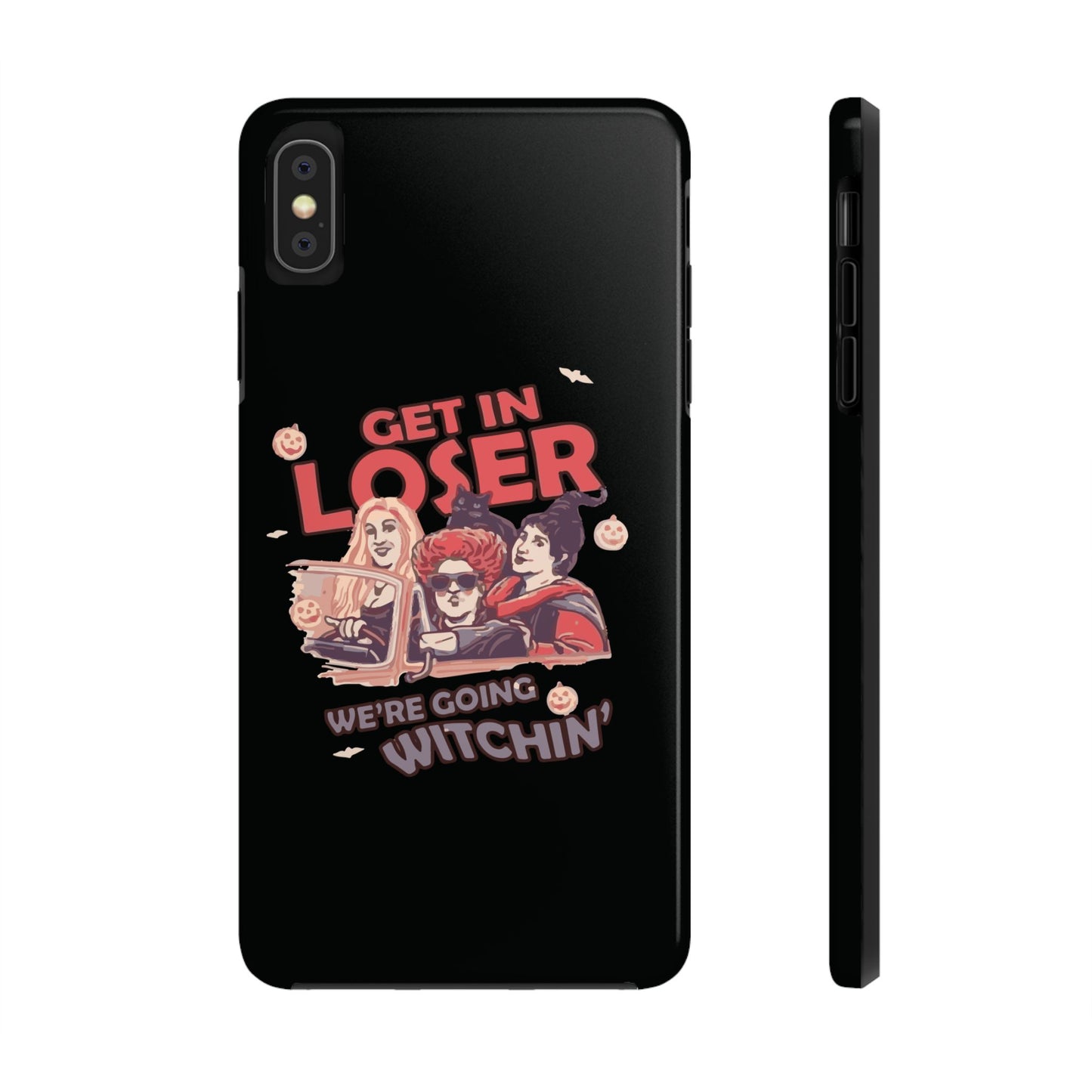 Witchy Tough Phone Case - Get in Loser Design, Halloween Gift, Spooky Style, Kawaii Aesthetic, Cell Phone Cover