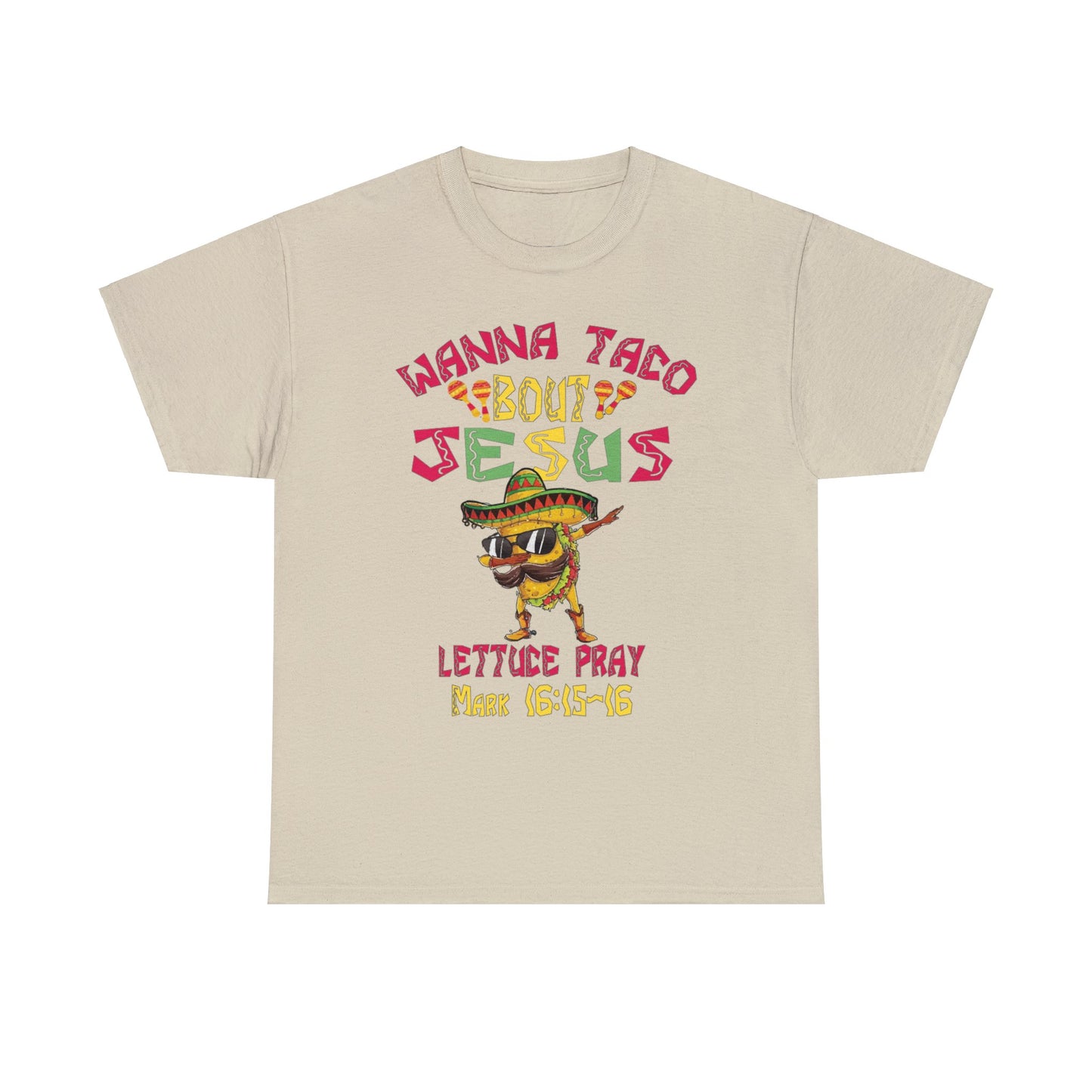 Taco About Jesus Unisex Heavy Cotton Tee