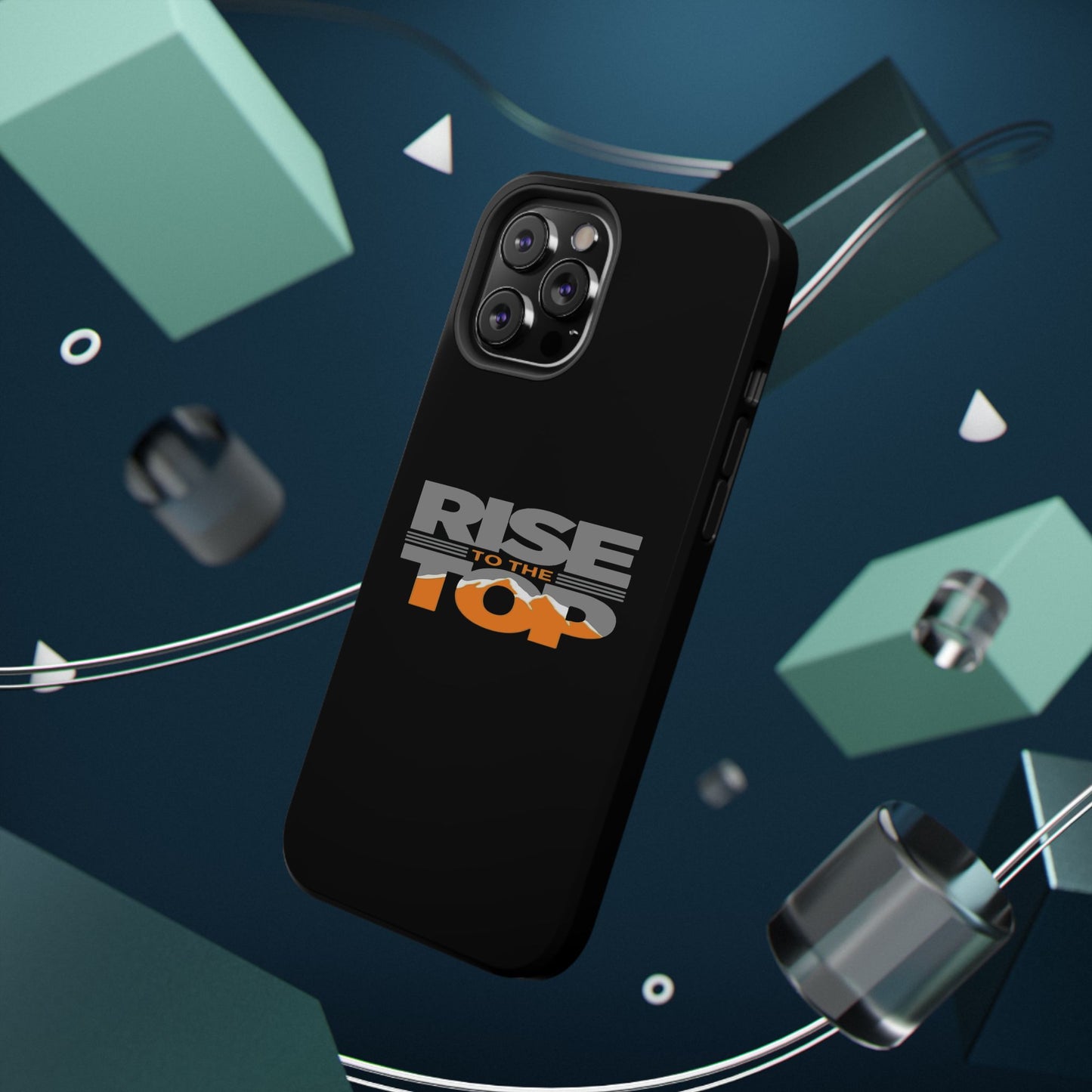 Impact-Resistant Phone Case - Rise to the Top, Durable Phone Cover, Gift for Motivational Quotes Lovers, Trendy Tech Accessories