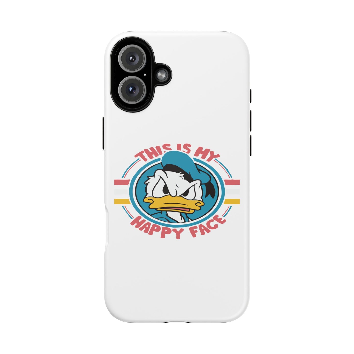 Tough Cases: This is My Happy Face Phone Case, Funny Phone Case, Donald Duck Case, Cute Phone Accessory, Gift for Disney Fans