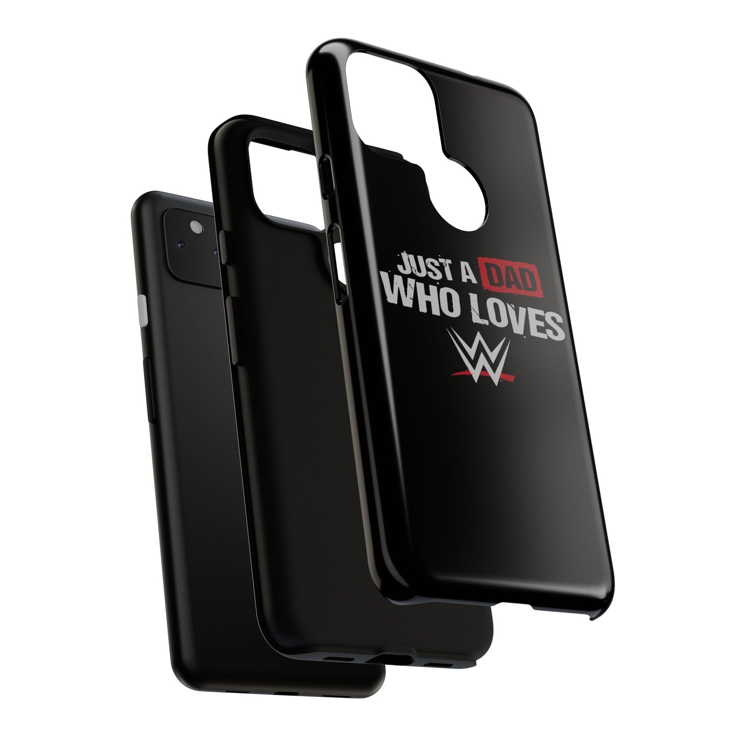 WWE Dad Phone Case, Tough Cases for Fathers, Gifts for Dad, Father's Day, Wrestling Fan Merchandise, Just a Dad Who Loves WWE