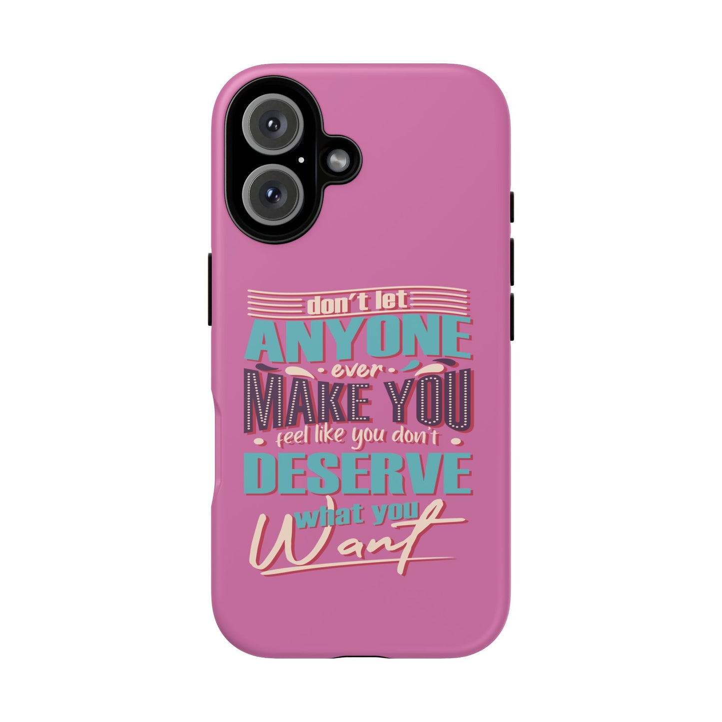Inspirational Phone Case, Motivational Phone Cover, Tough Cases for Her, Gift for Friends, Self-Love Quote Case