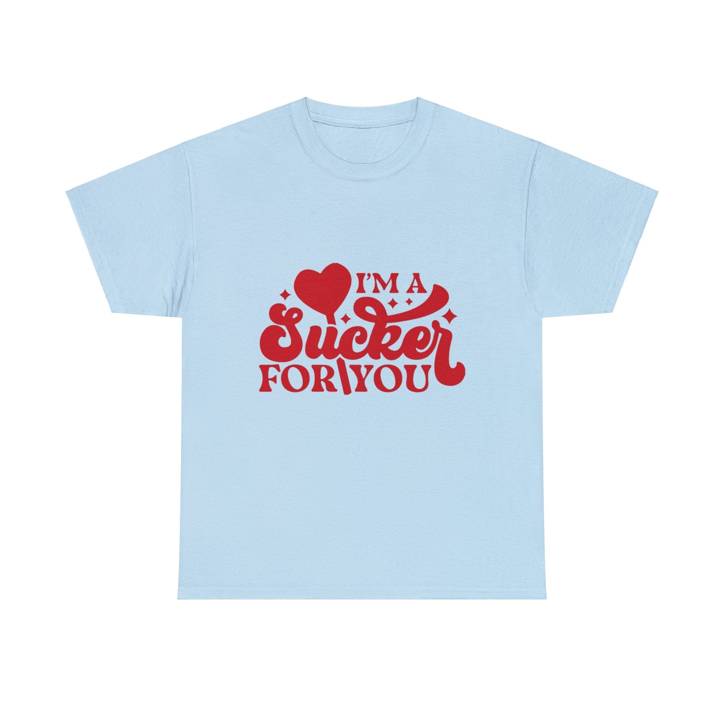 Sucker For You Men Heavy Cotton Tee